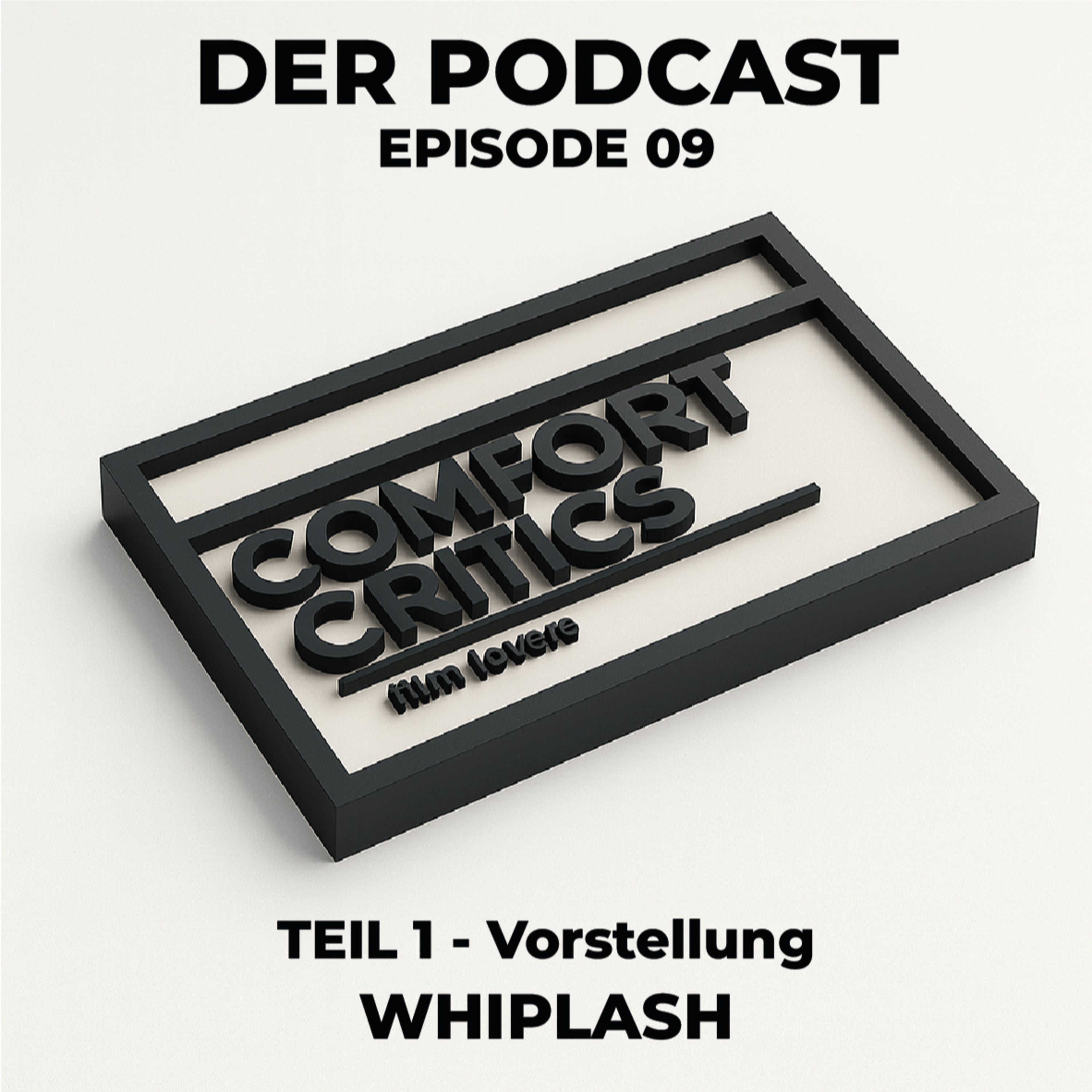 Whiplash (2014) | Teil 1 – Vorstellung & Empfehlung · Season 2 · Folge 9 – Comfort Critics Film Lovers episode artwork