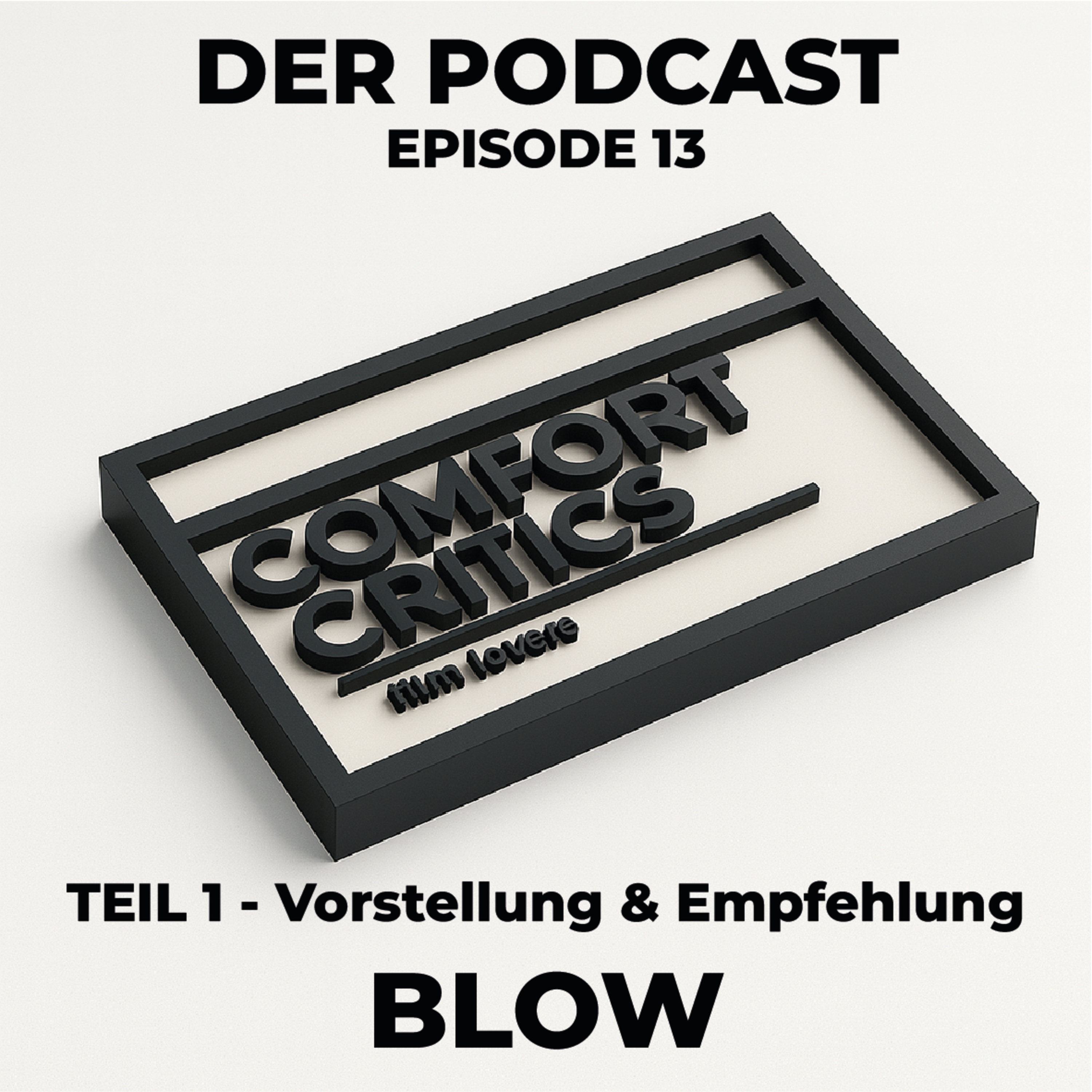 Blow (2001) | Teil 1 – Vorstellung & Empfehlung · Season 2 · Folge 13 – Comfort Critics Film Lovers episode artwork