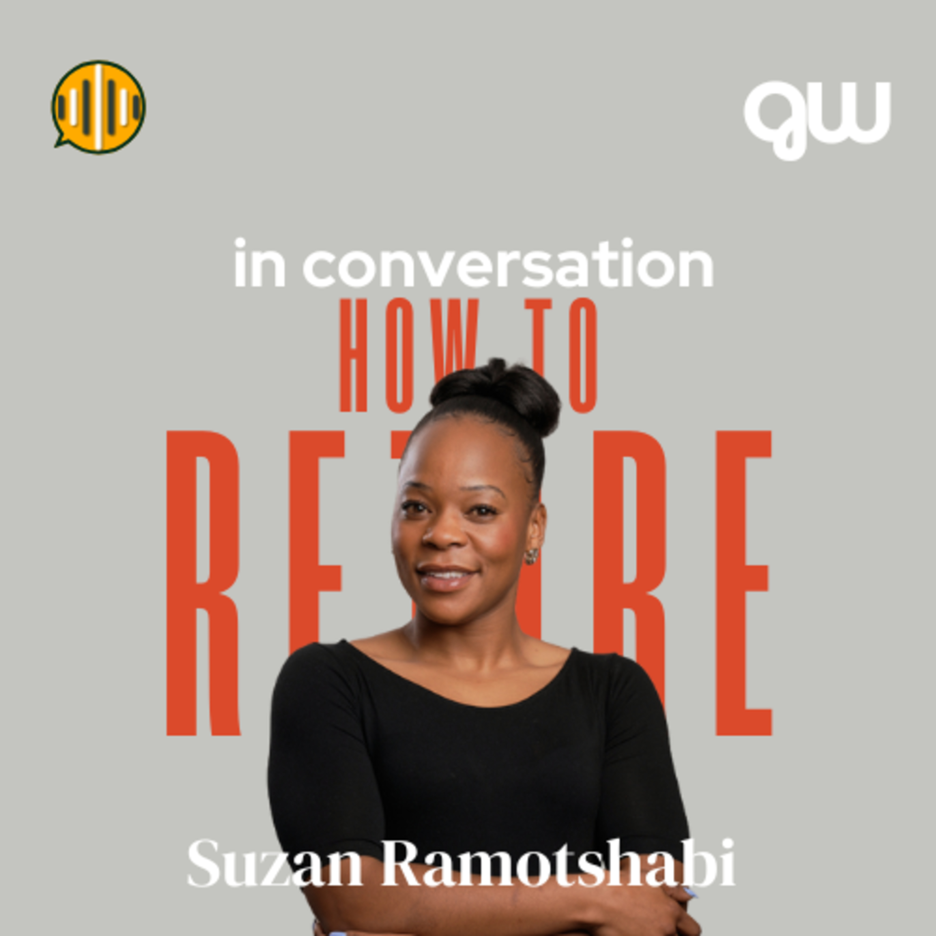 How to Retire: Suzan Ramotshabi: Manager: Retirement Products episode artwork
