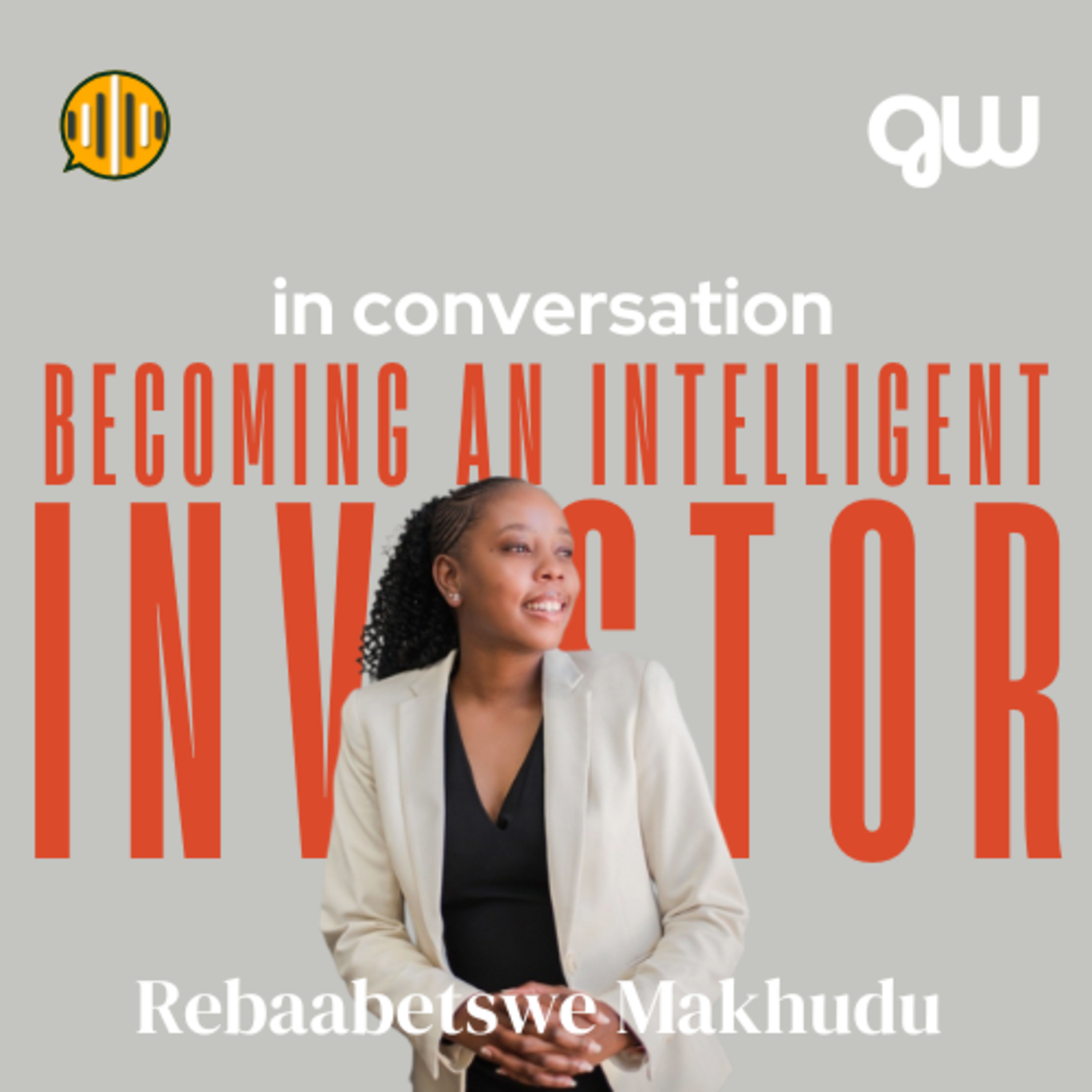 Becoming an Intelligent Investor: Rebaabetswe Makhudu | Wealth Manager episode artwork