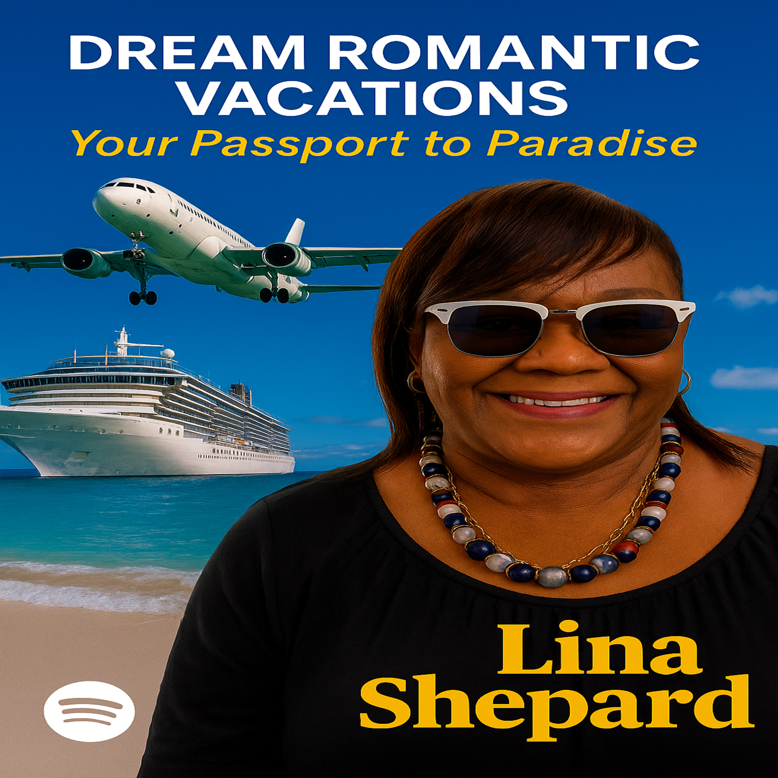 Dream Romantic Vacations: Your Passport to Paradise with Lina Shepard