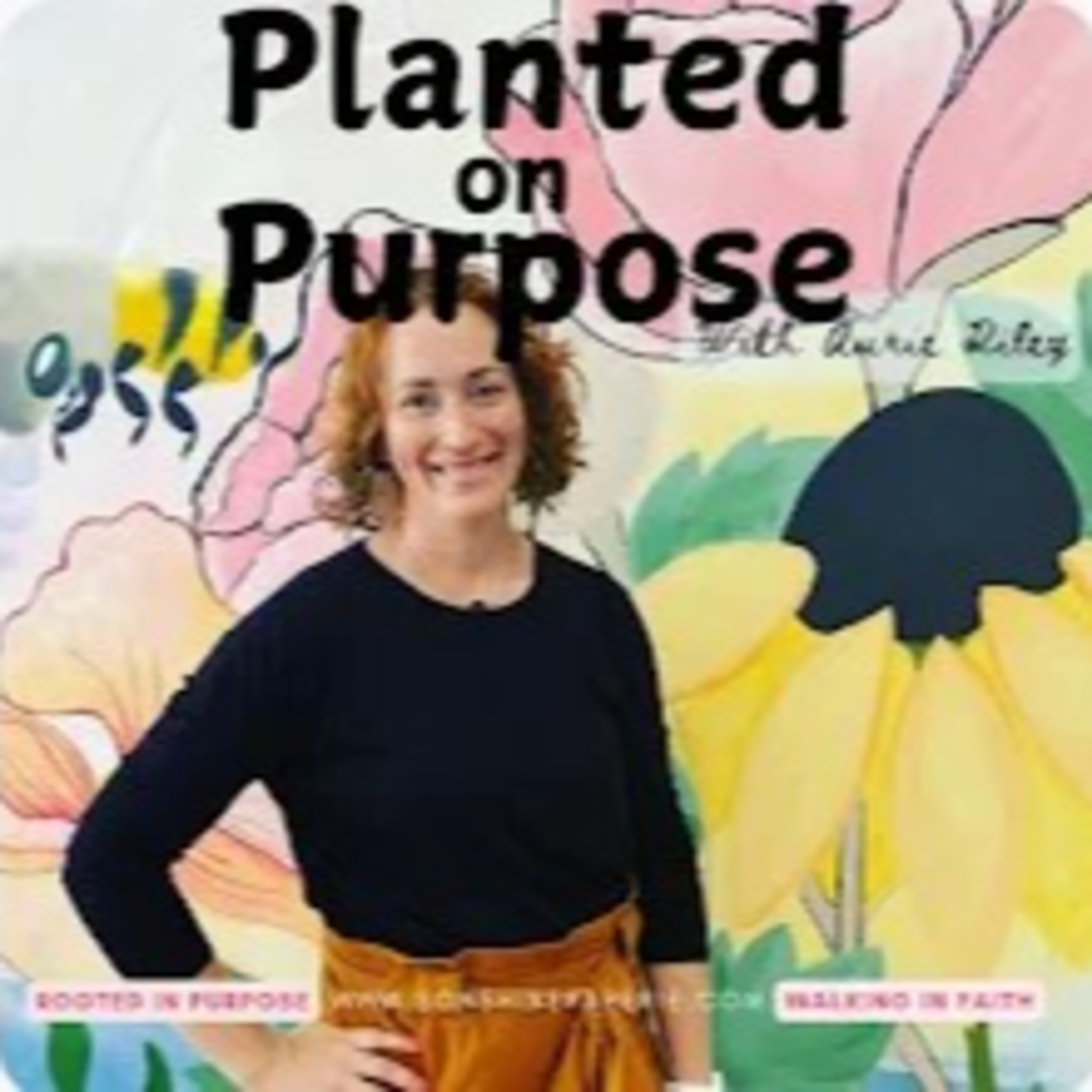 Planted on Purpose: Conversations for today’s Busy, Christian Mom where holistic health replaces burnout and joy reclaimed by planting faith, growing purpose, & cultivating an intentional life.