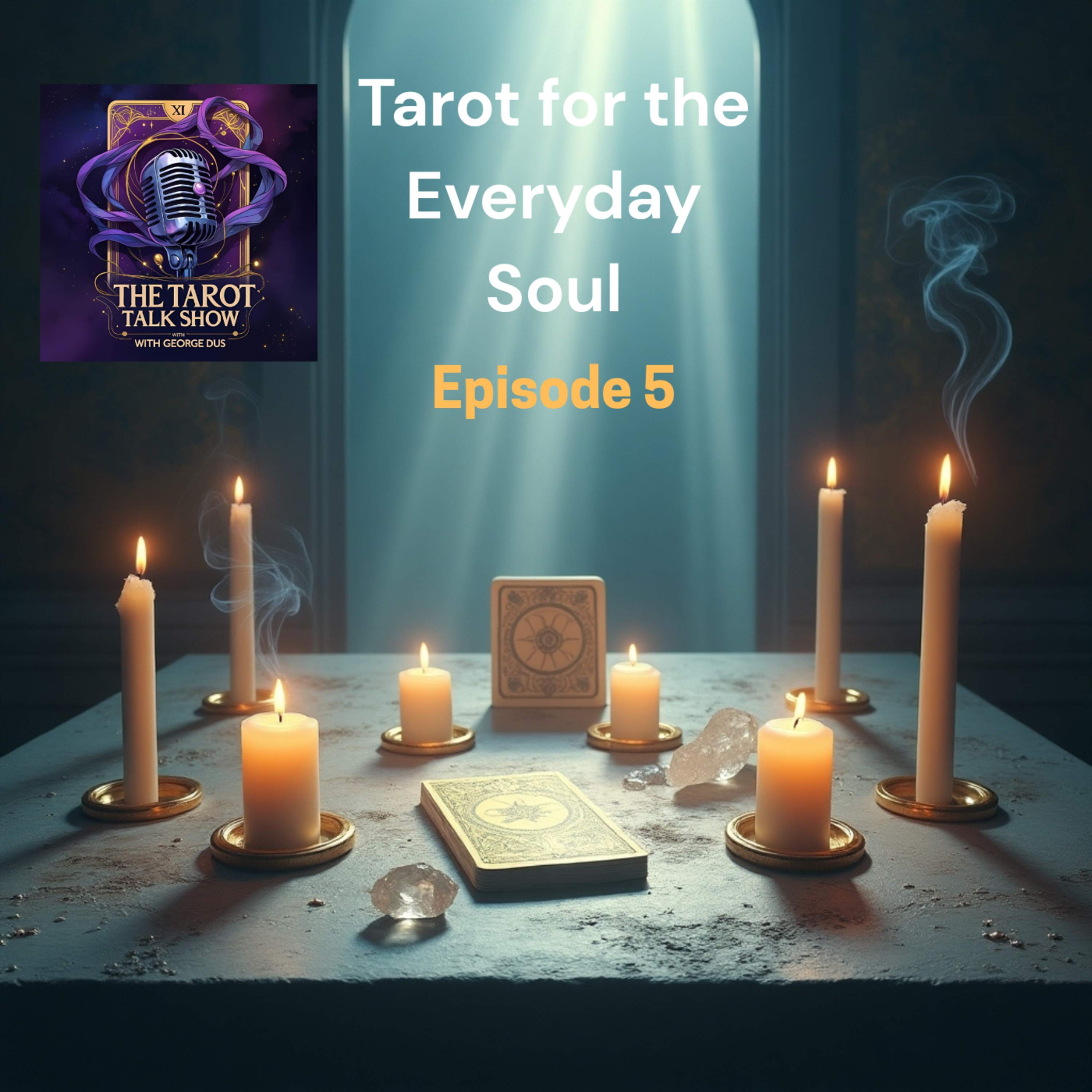 Tarot for the Everyday Soul