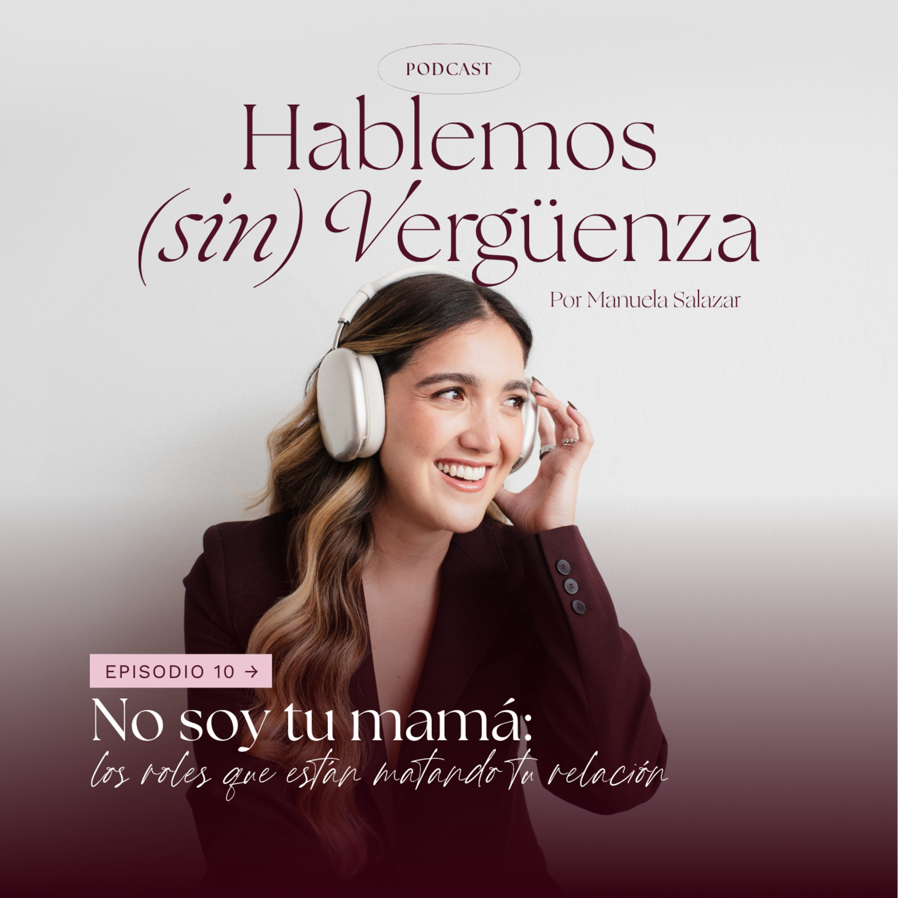 No soy tu mamá: los roles que están matando tu relación episode artwork