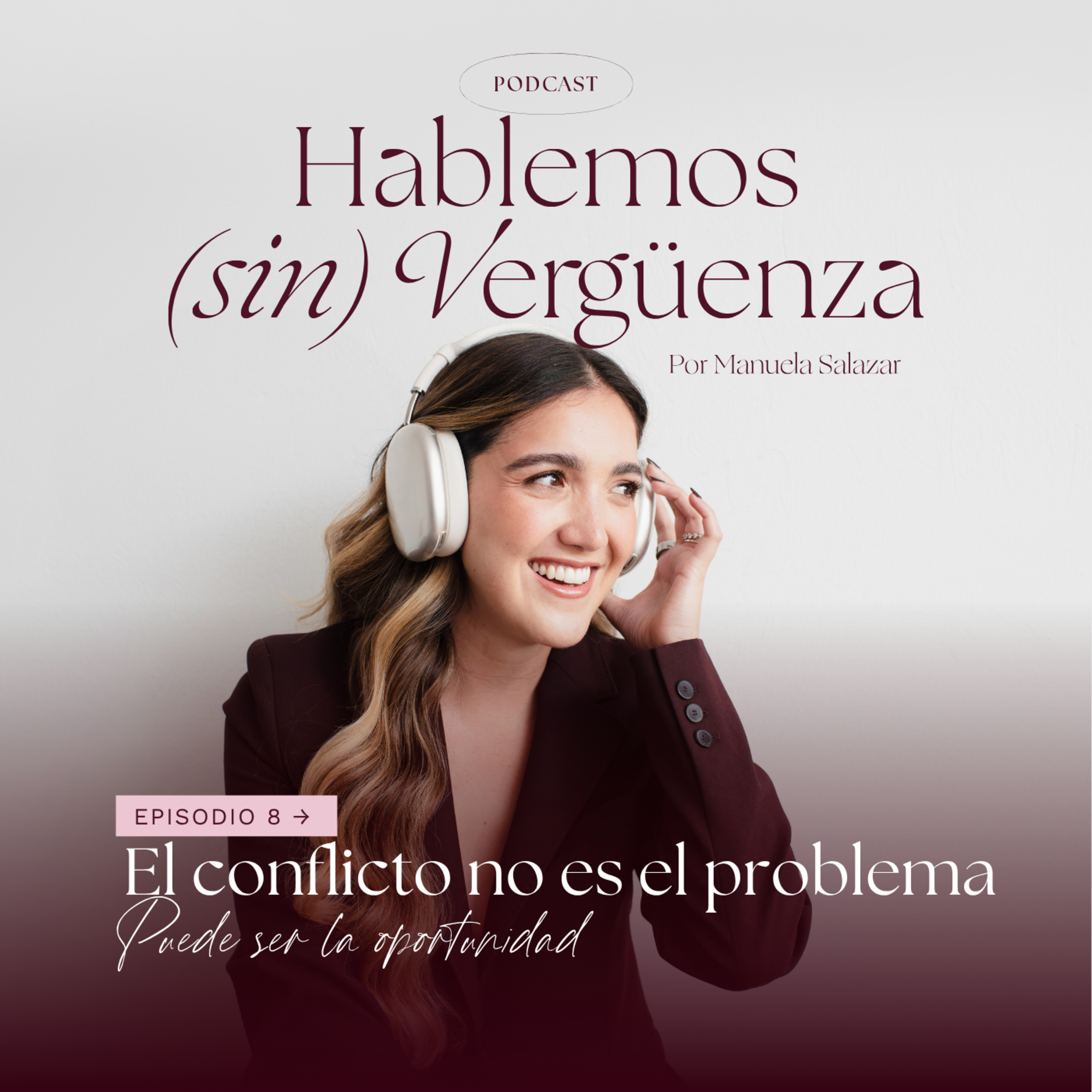 El conflicto no es el problema, puede ser la oportunidad episode artwork