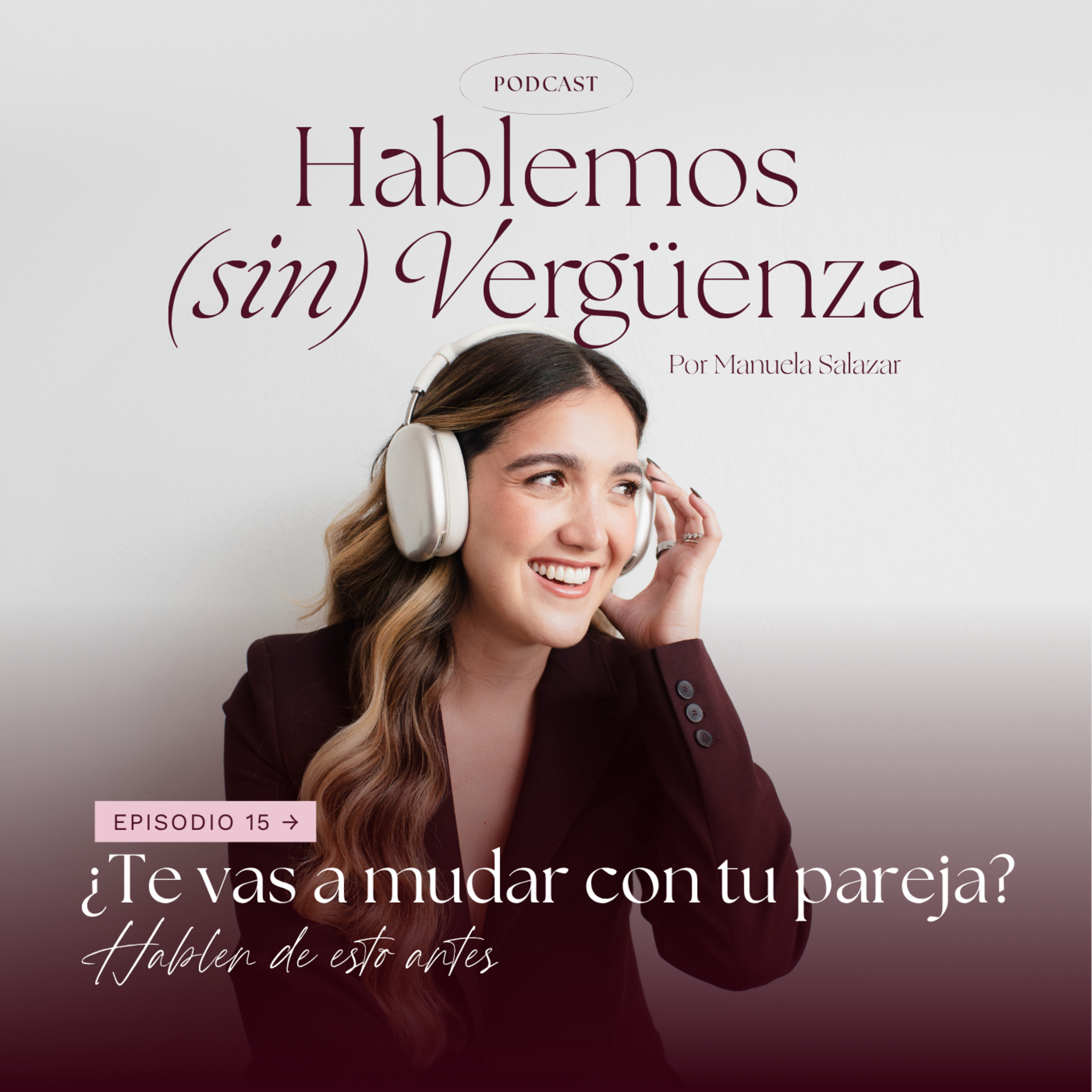 ¿Te vas a mudar con tu pareja? Hablen de esto antes episode artwork