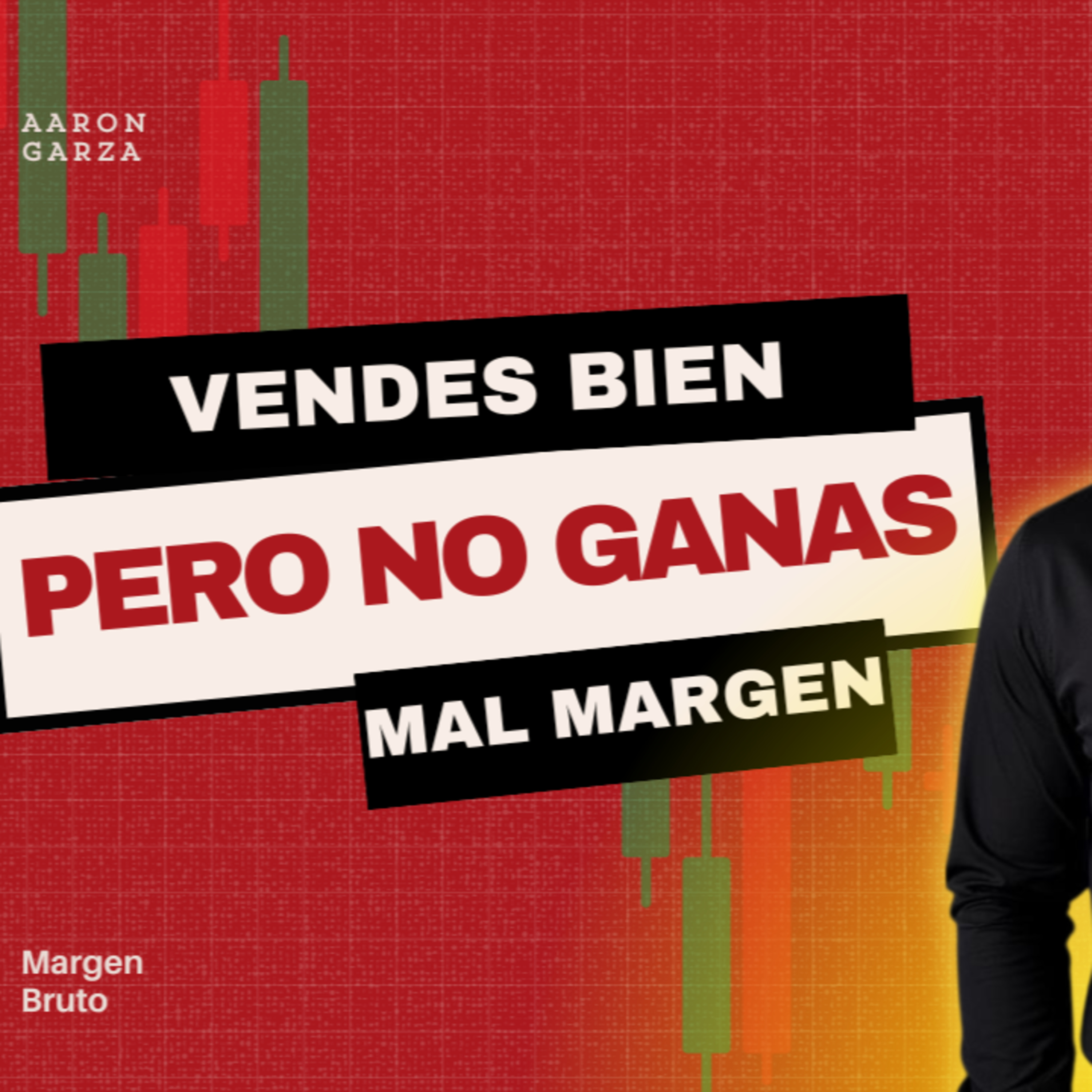 Vendes bien, pero no ganas: El problema está en el margen episode artwork