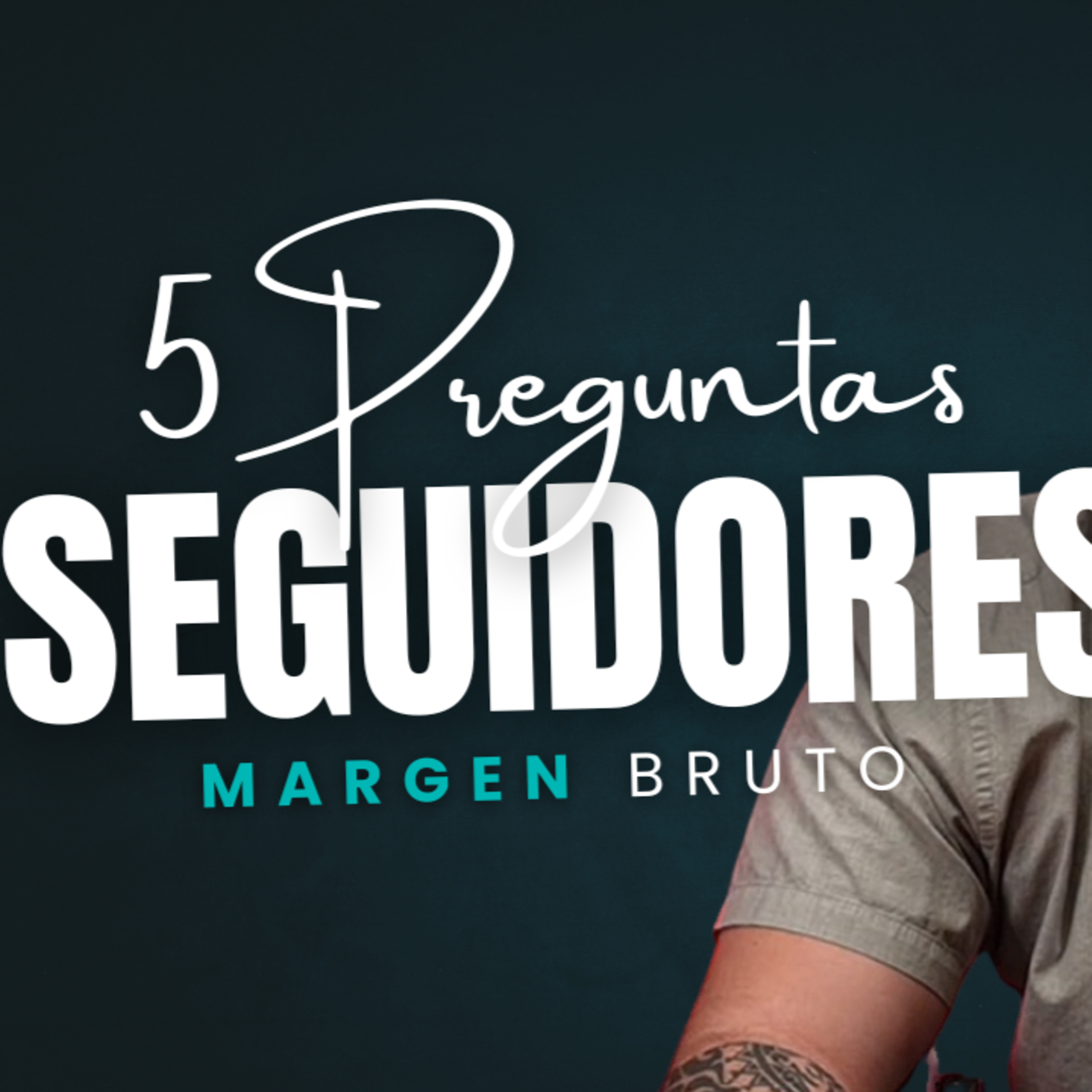 De compras a consultoría: 5 preguntas para conocer a Aarón Garza | Margen Bruto Podcast episode artwork