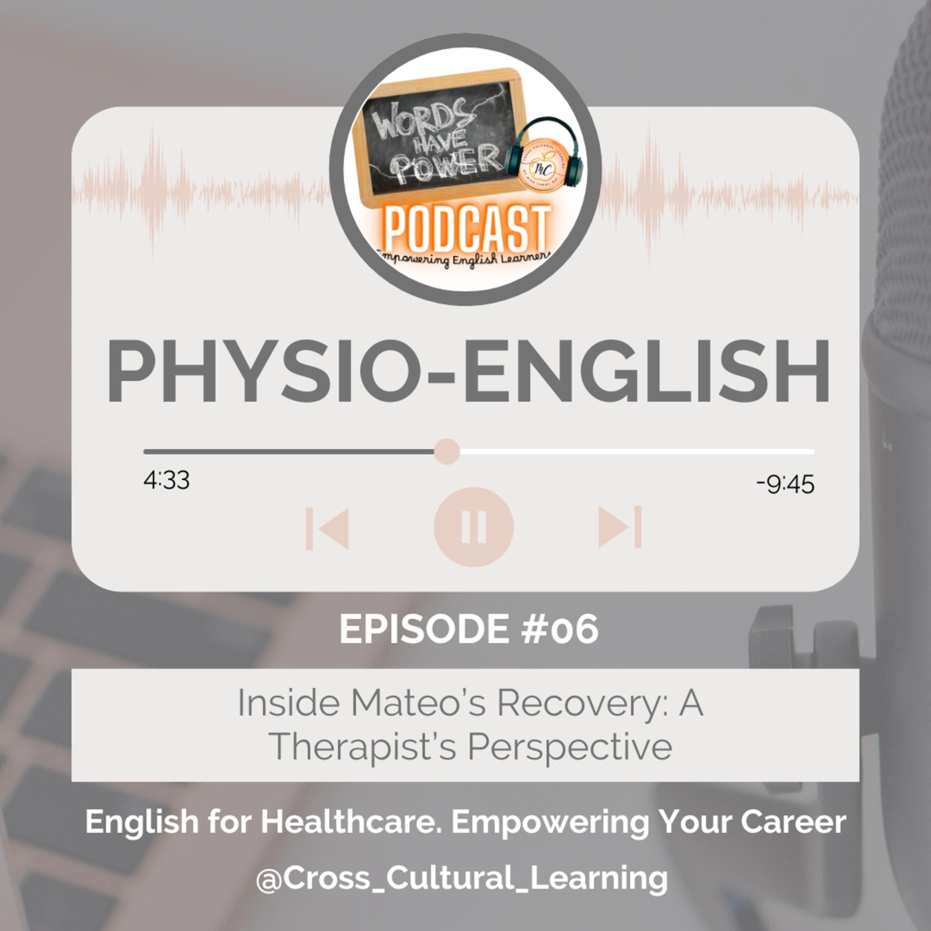 Inside Mateo’s Recovery | Physio-English Ep. 6 | English for Physiotherapy Stories episode artwork