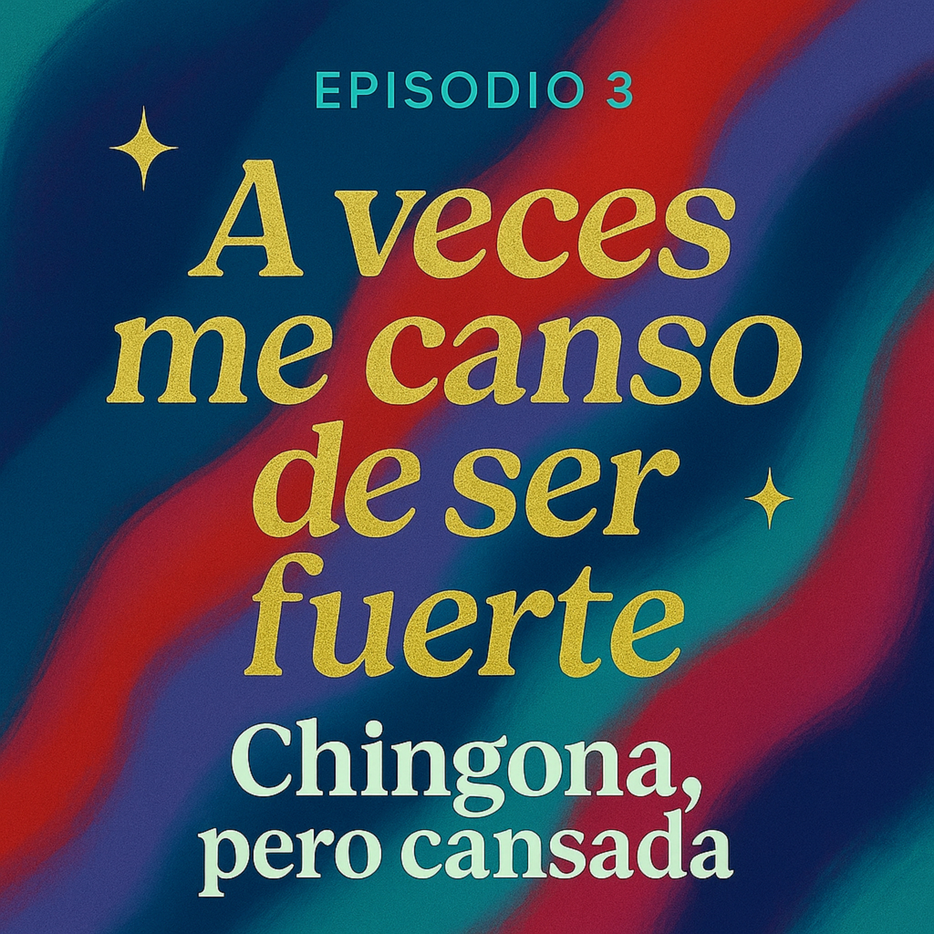 A veces me canso de ser fuerte episode artwork