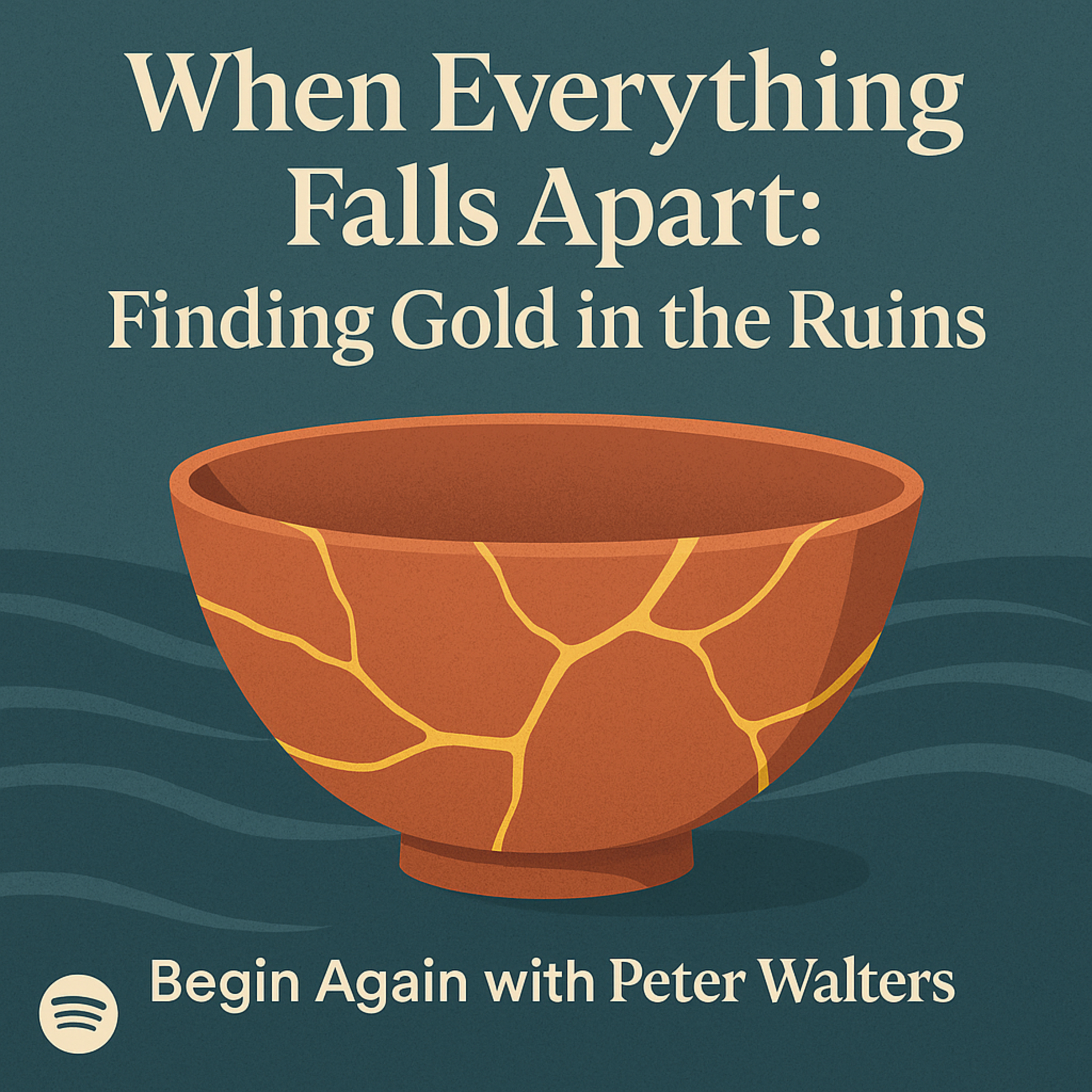 Begin Again with Peter Walters