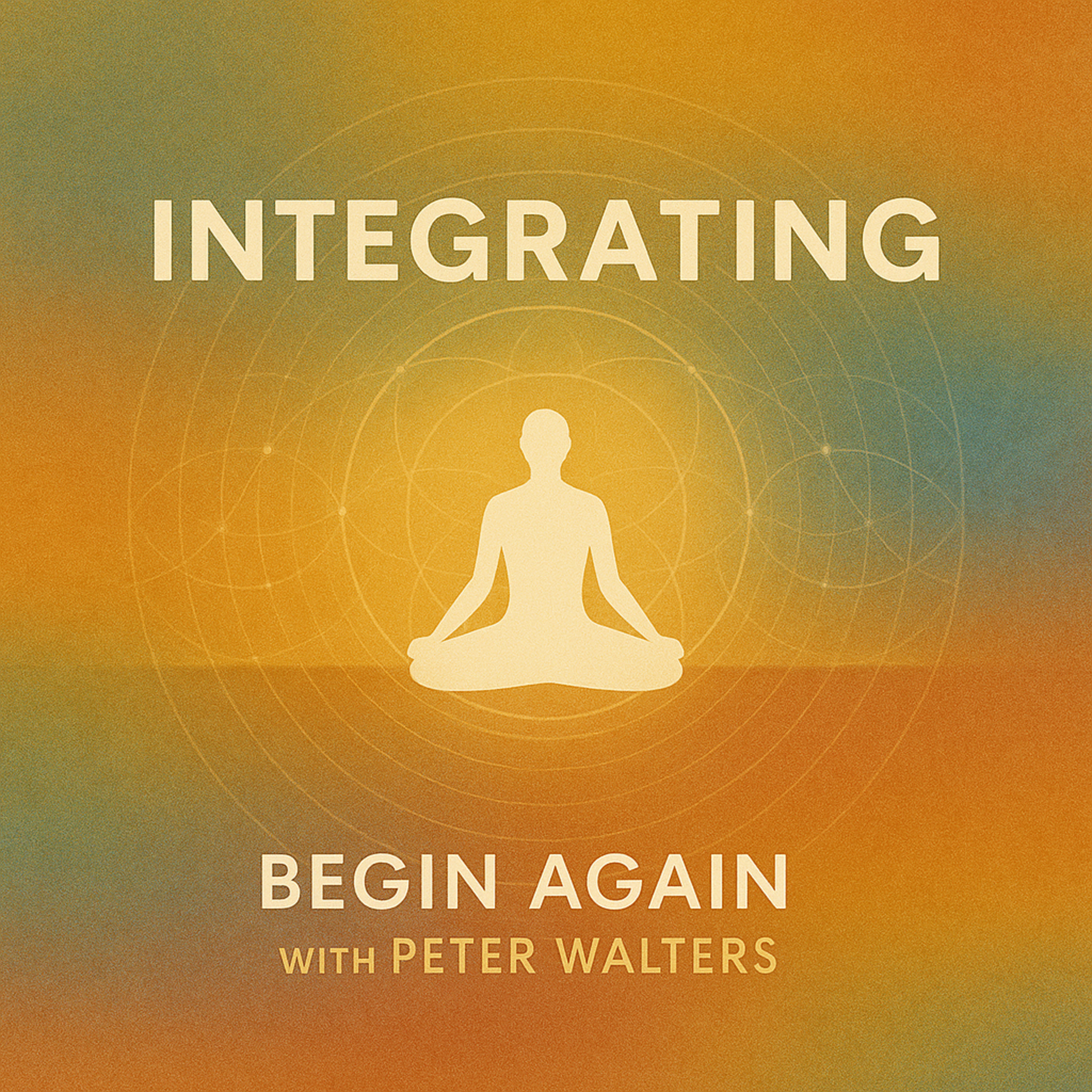 Begin Again with Peter Walters