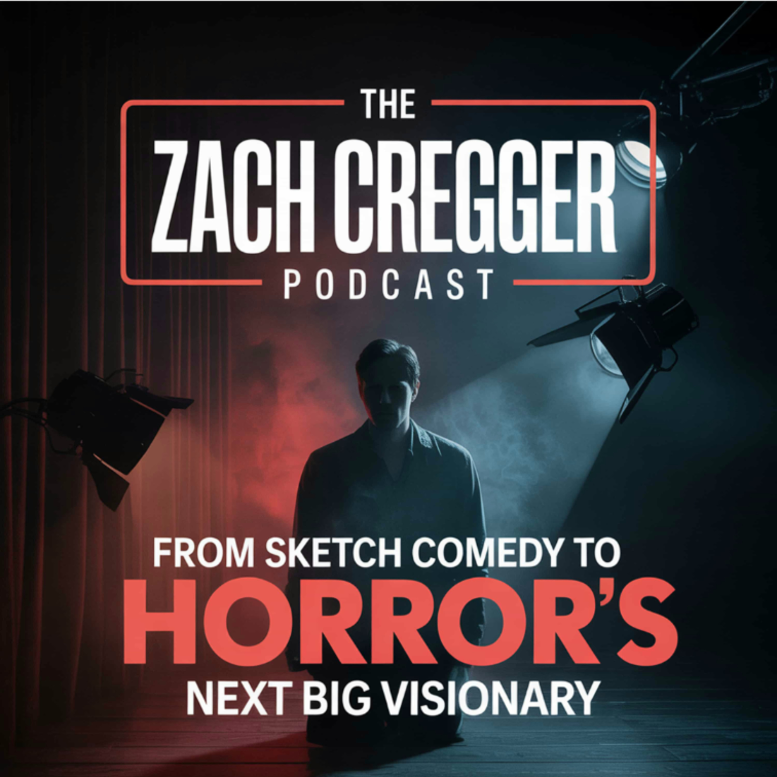 Zach Cregger: From Sketch Comedy to Horror’s Next Big Visionary episode artwork