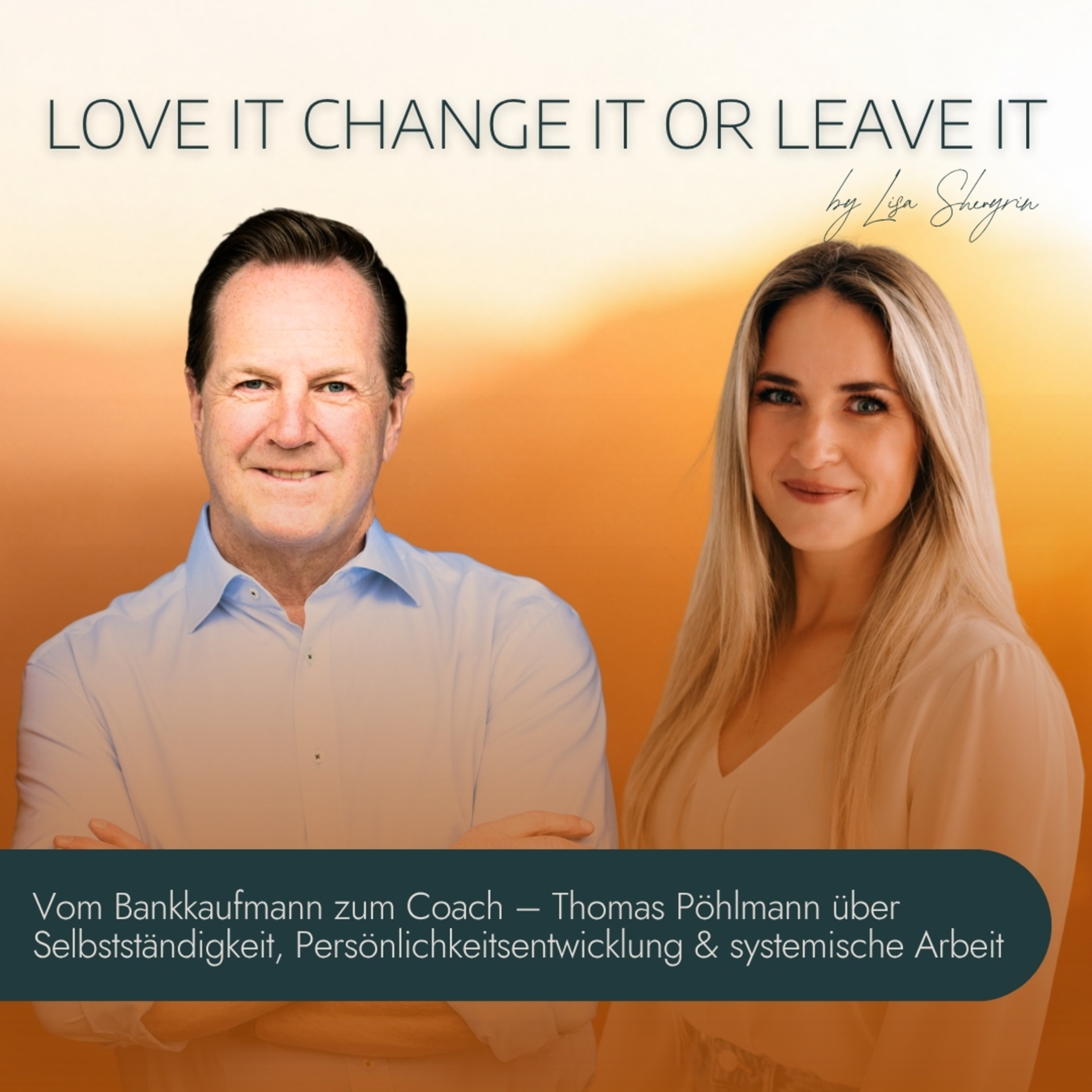 #42 Vom Bankkaufmann zum Coach – Thomas Pöhlmann über Selbstständigkeit, Persönlichkeitsentwicklung & systemische Arbeit episode artwork