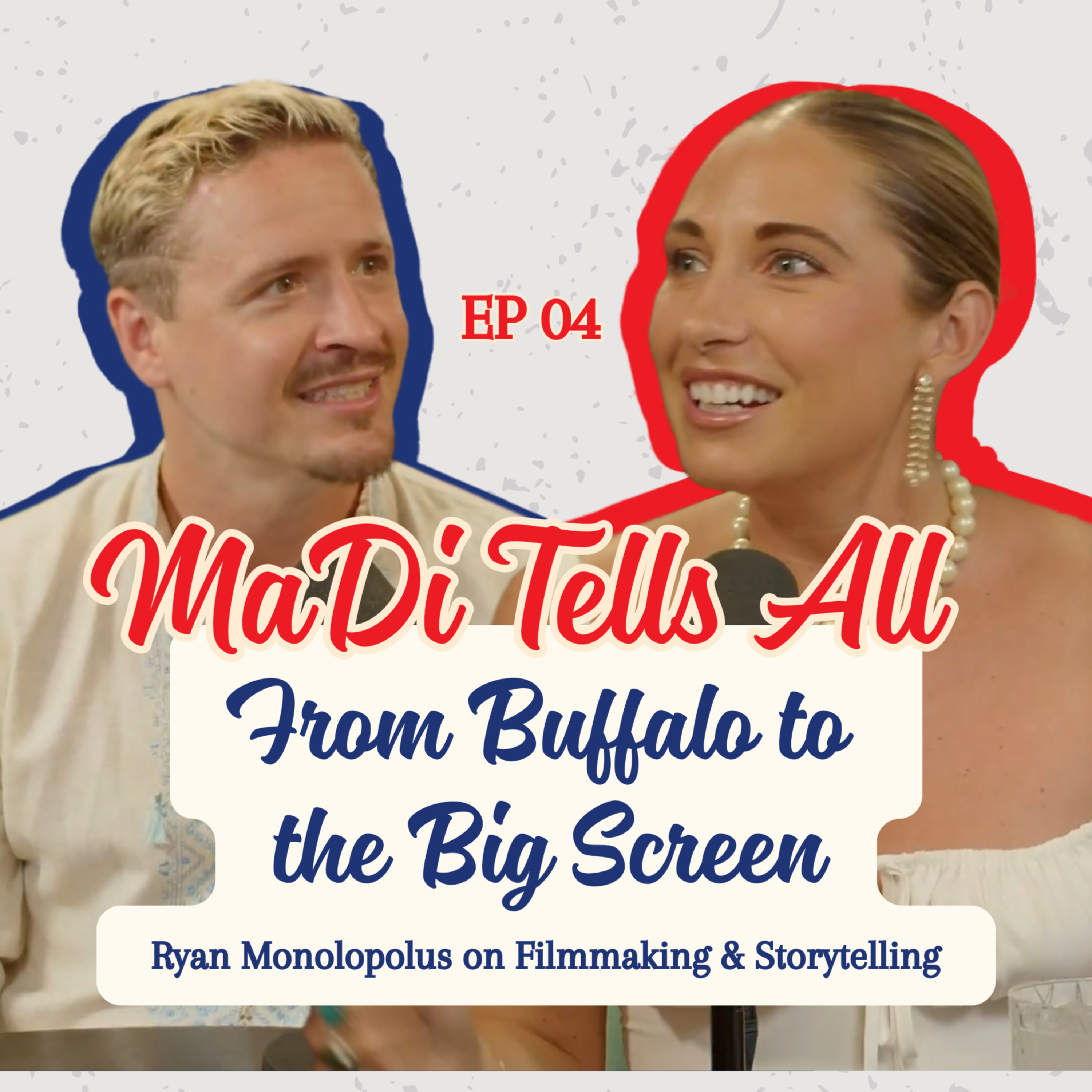 From Buffalo to the Big Screen: Ryan Monolopolus on Filmmaking & Storytelling episode artwork