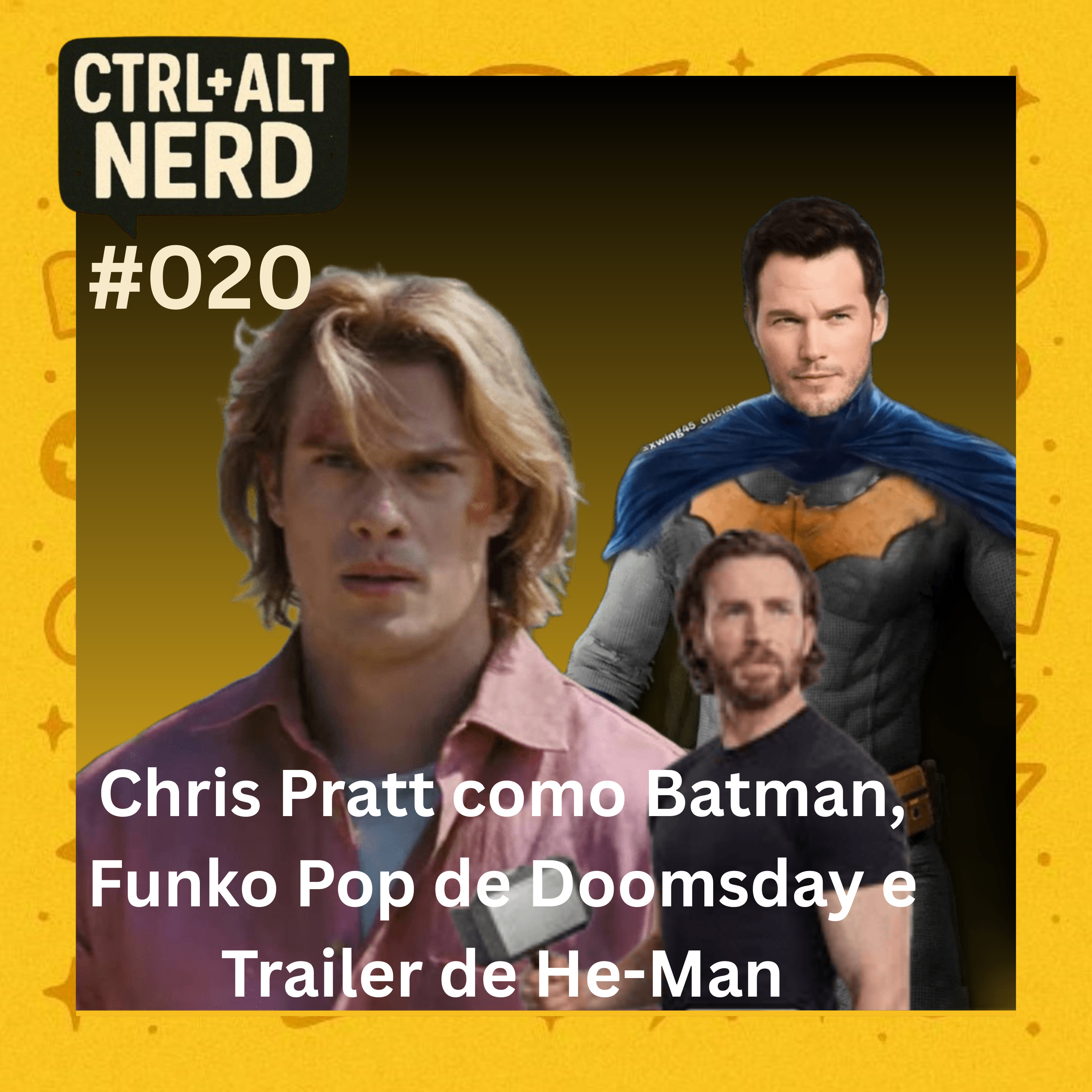 020 - Chris Pratt como Batman no DCU, Funko Pop de Doomsday e Trailer de He-Man episode artwork