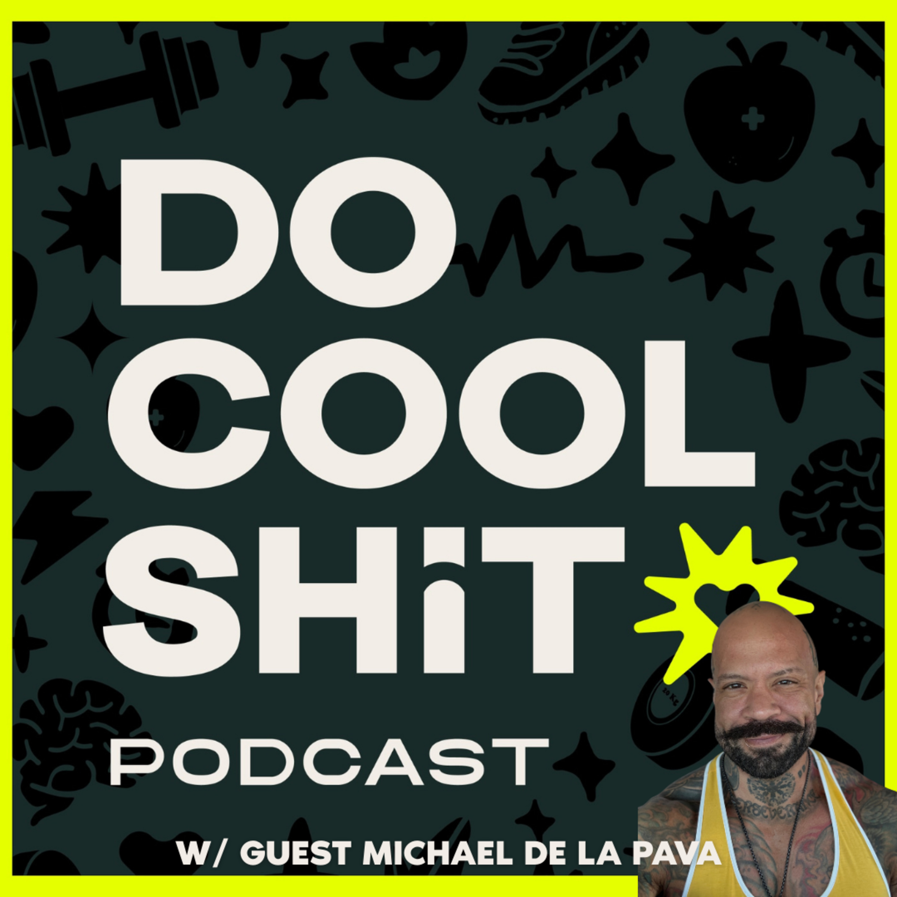 Doing Cool Shit w/ The Warrior Poet: Michael De La Pava episode artwork