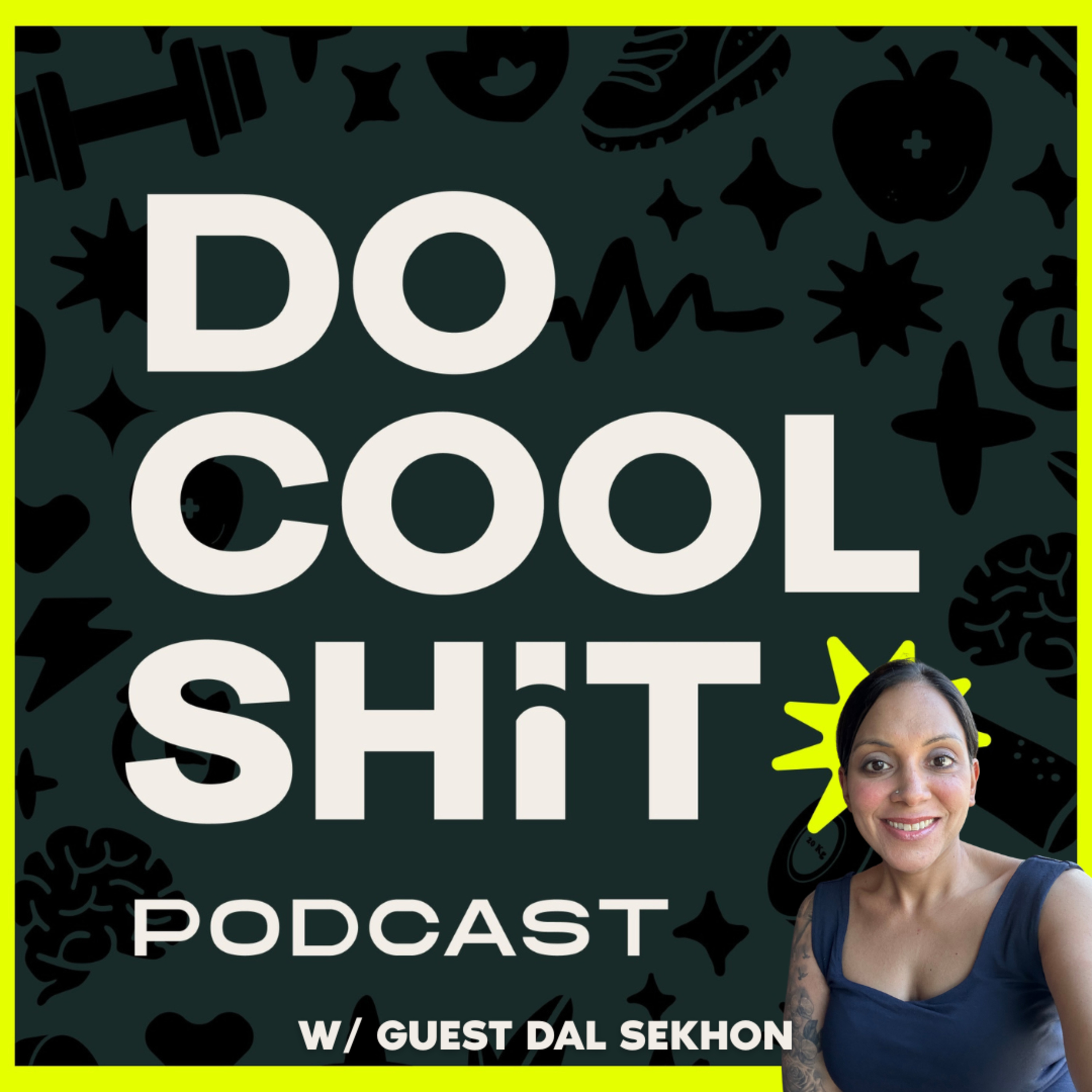 Working Within the Parameters of Your Life w/ Guest: Dal Sekhon episode artwork