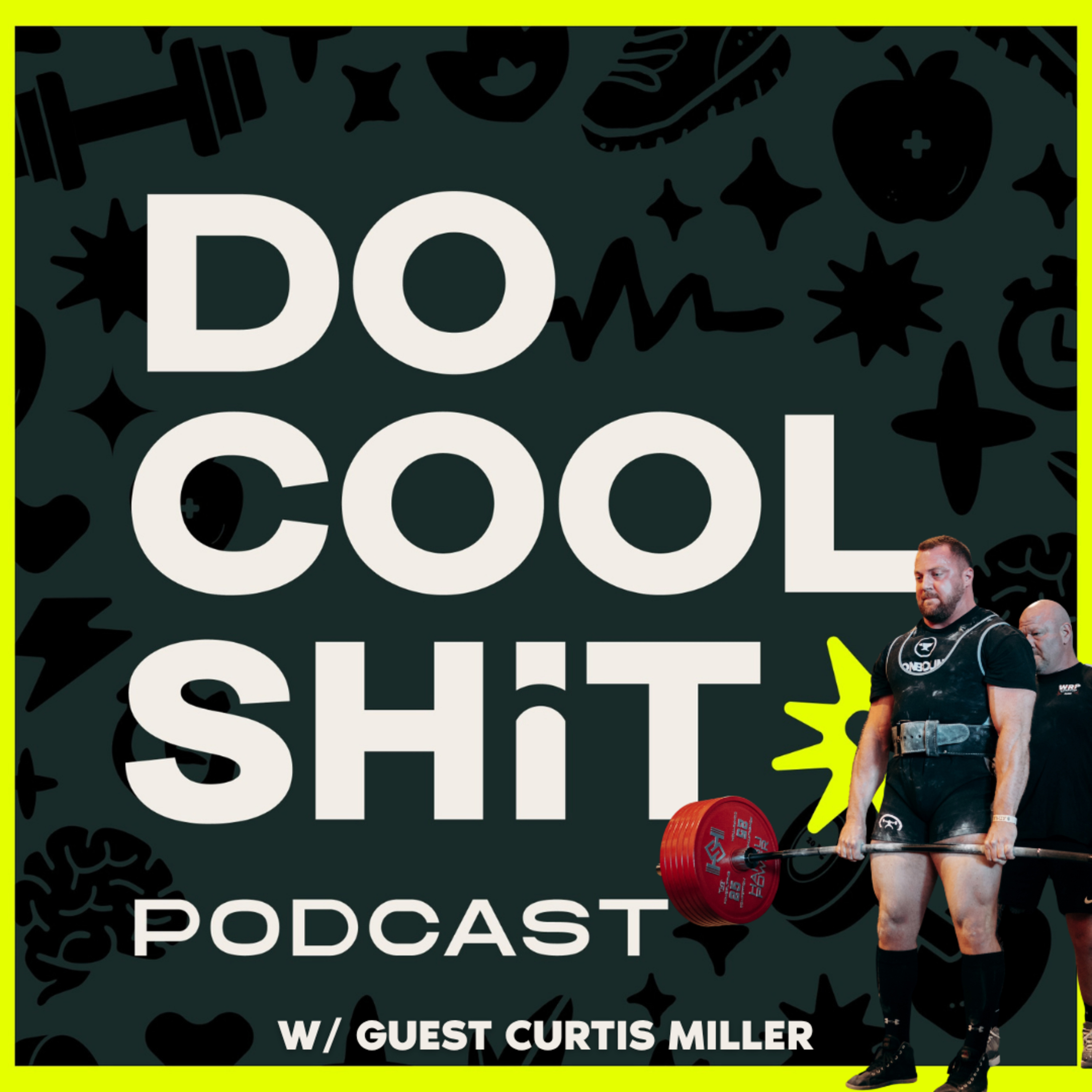 Redefining Strength w/ Curtis Miller episode artwork