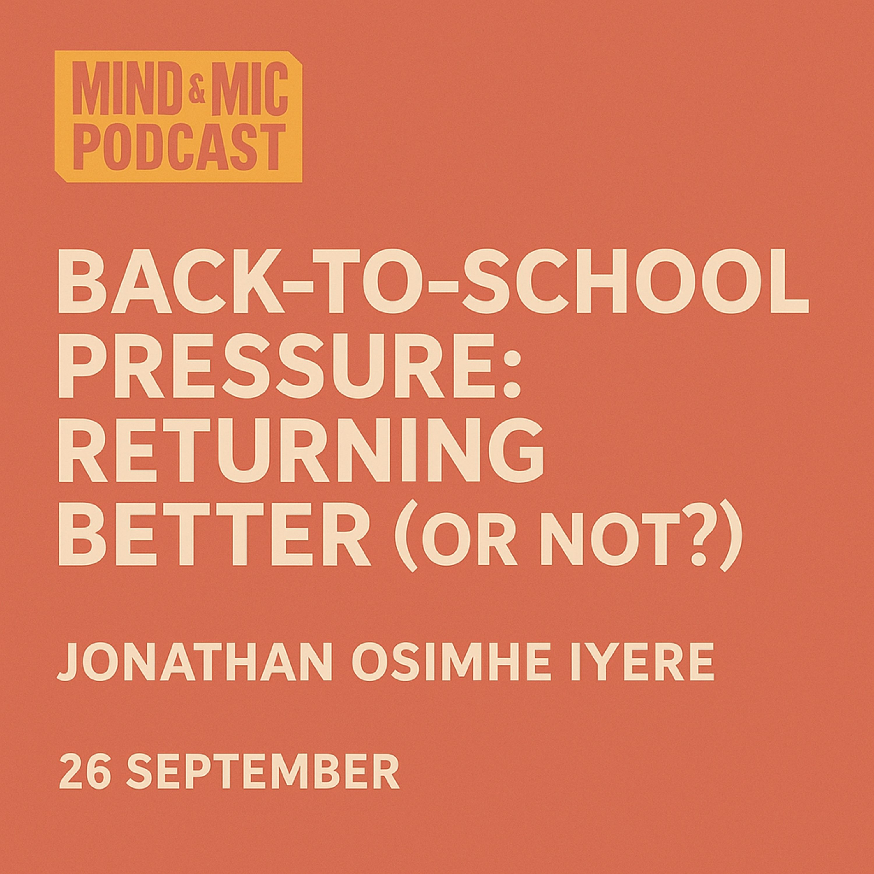 Better Than Before: The Return-to-Campus Pressure episode artwork