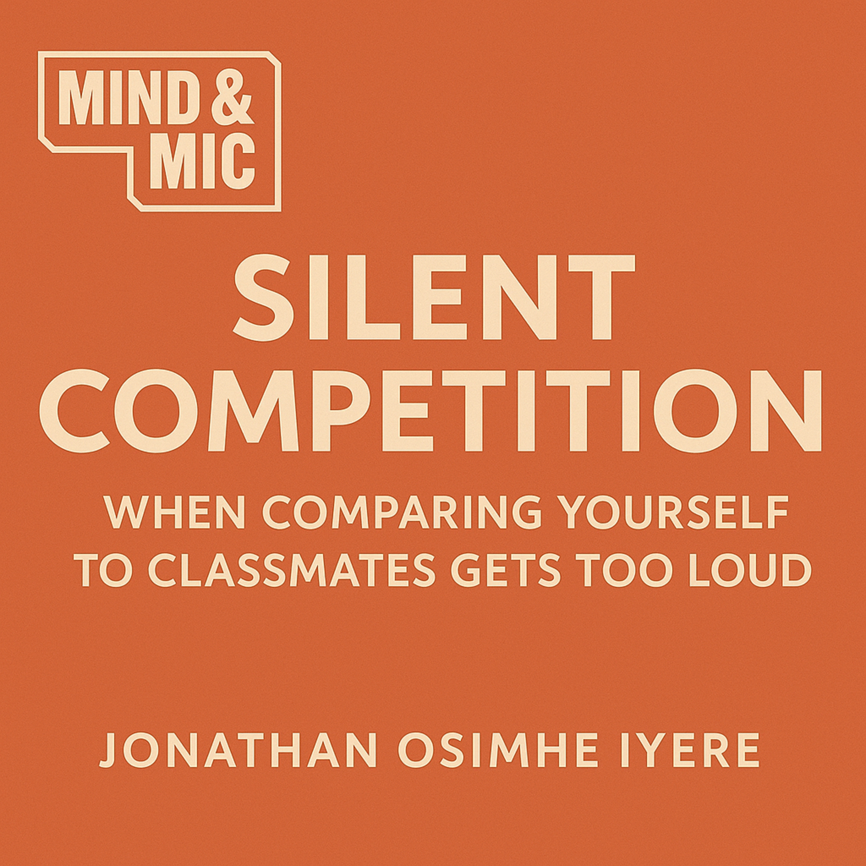 Silent Competition: When Comparing Yourself to Classmates Gets Too Loud episode artwork