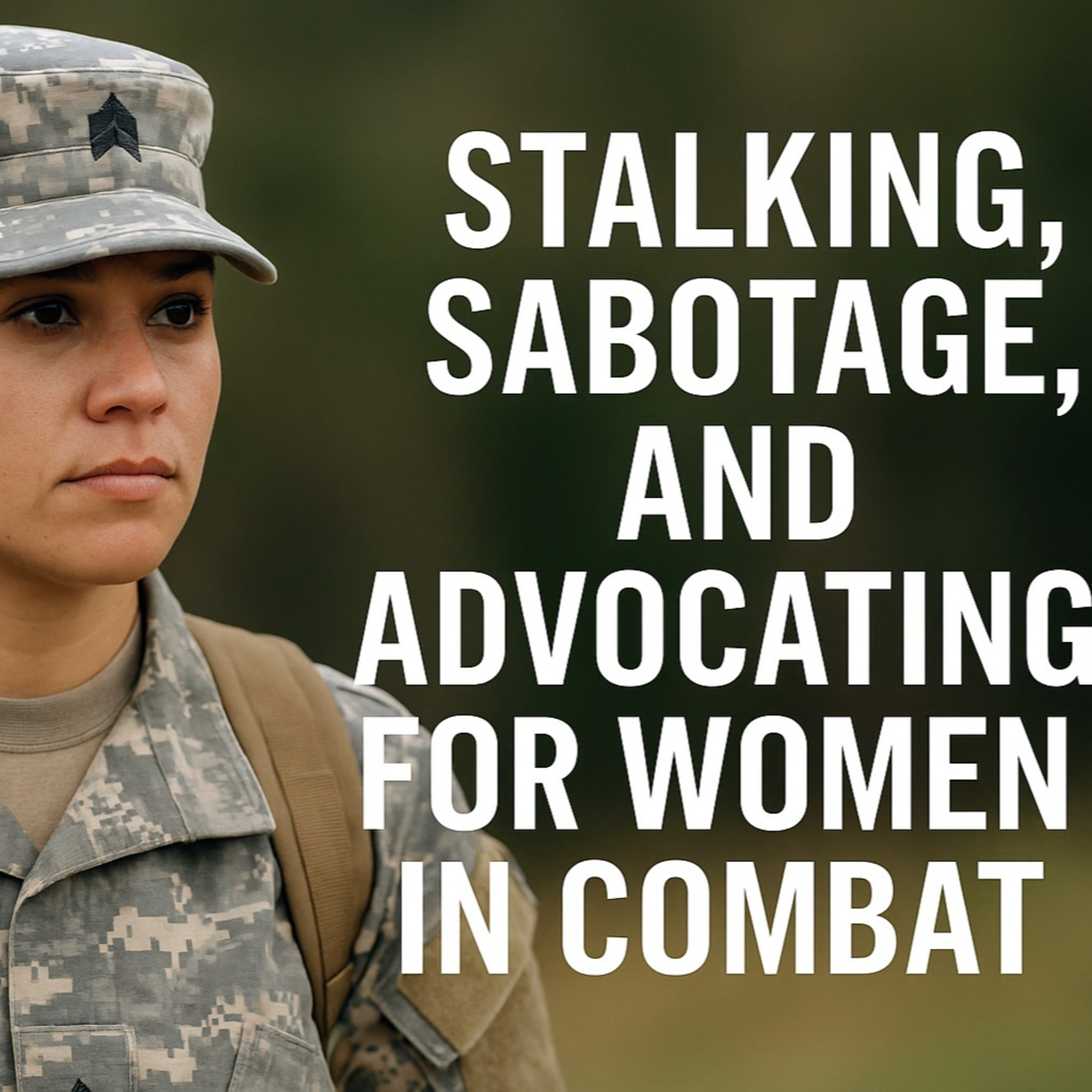 One Standard, One Team: Women in Combat, Sabotage, and the Strength to Keep Fighting episode artwork
