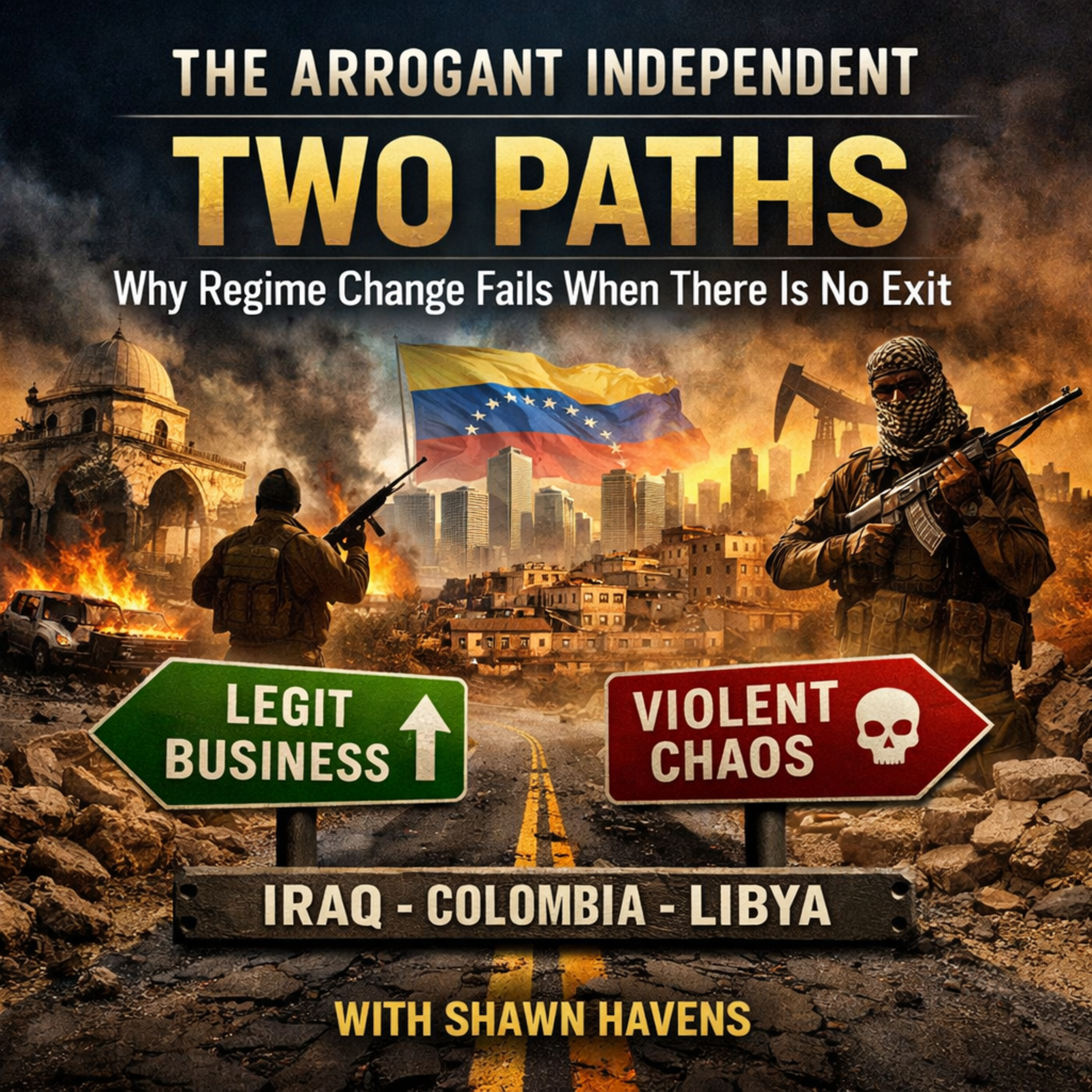 Two Paths: Why Regime Change Fails When There Is No Exit episode artwork