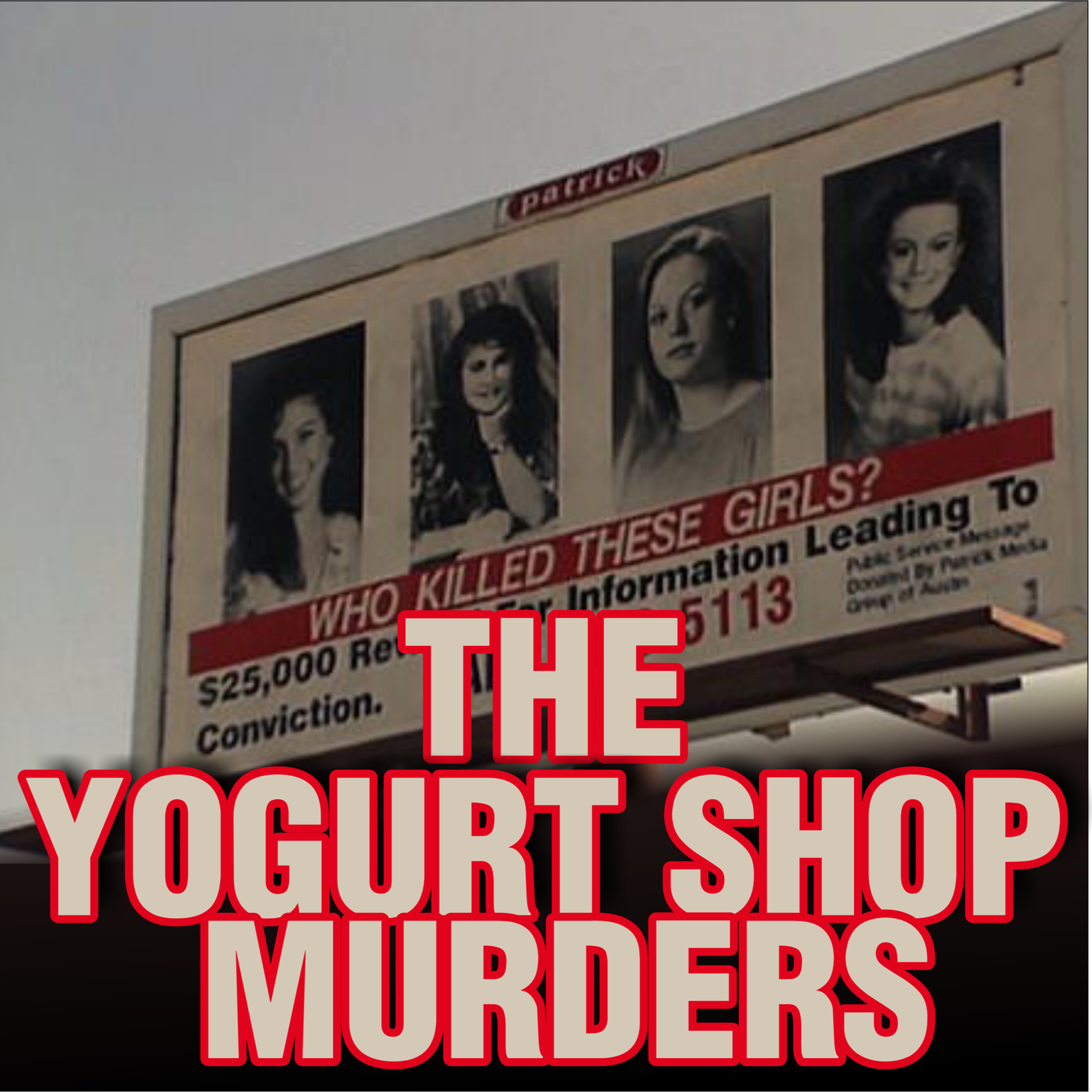 The Yogurt Shop Murders _ Unraveling a Brutal Crime