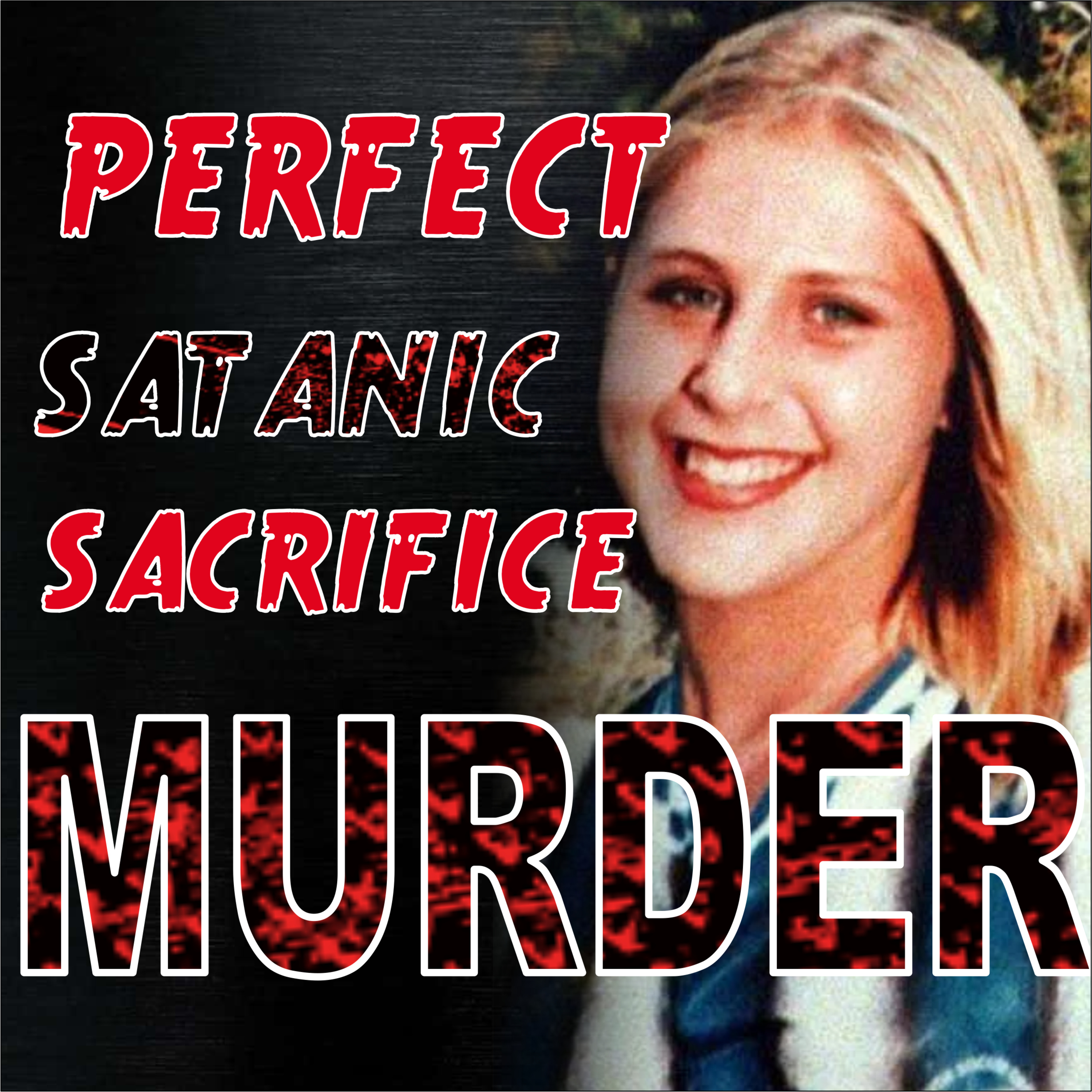 A Perfect Satanic Sacrifice _ Elyse Pahler Murder