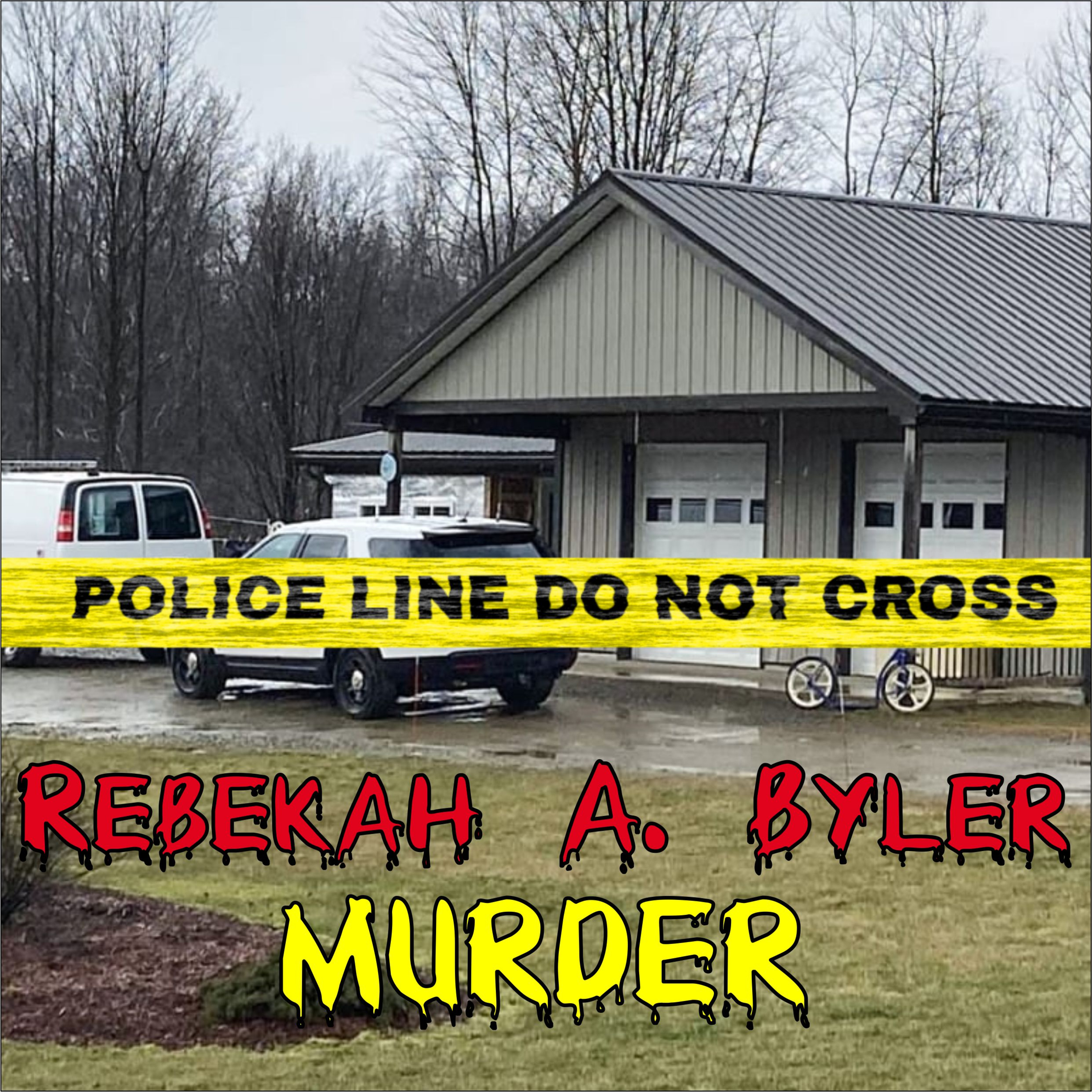 The Killing of Rebekah Byler