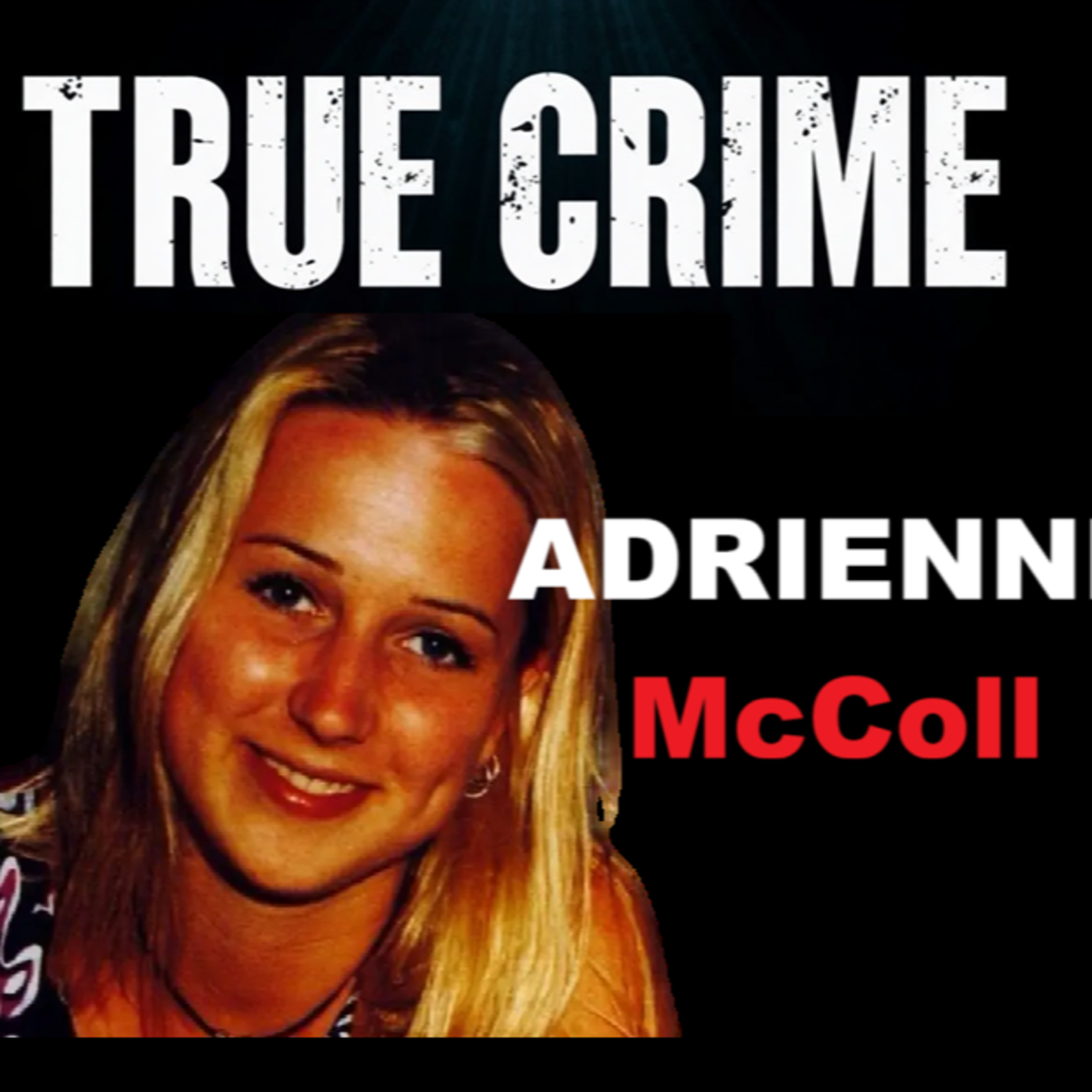 The Murder of Adrienne McColl