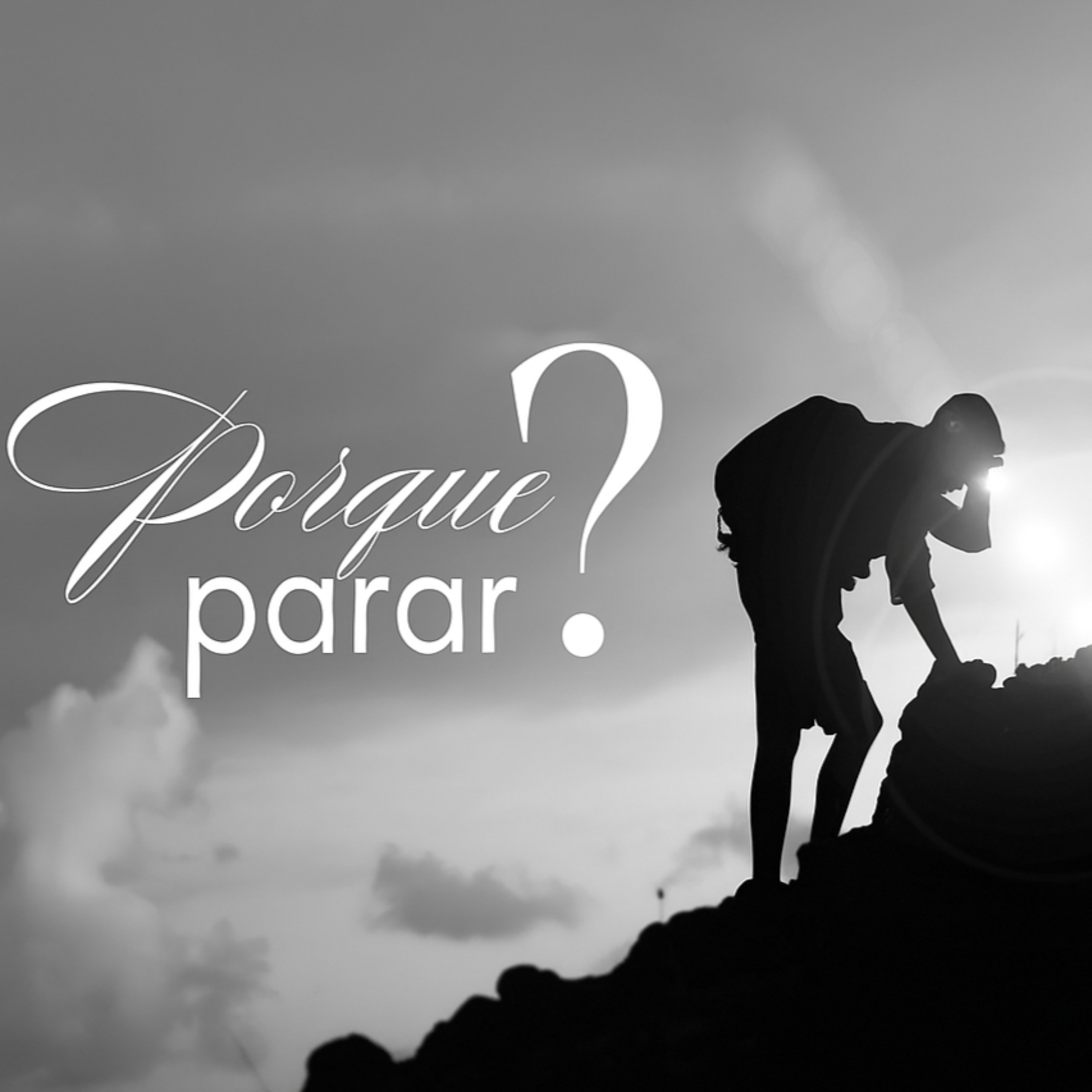PORQUE PARAR? episode artwork