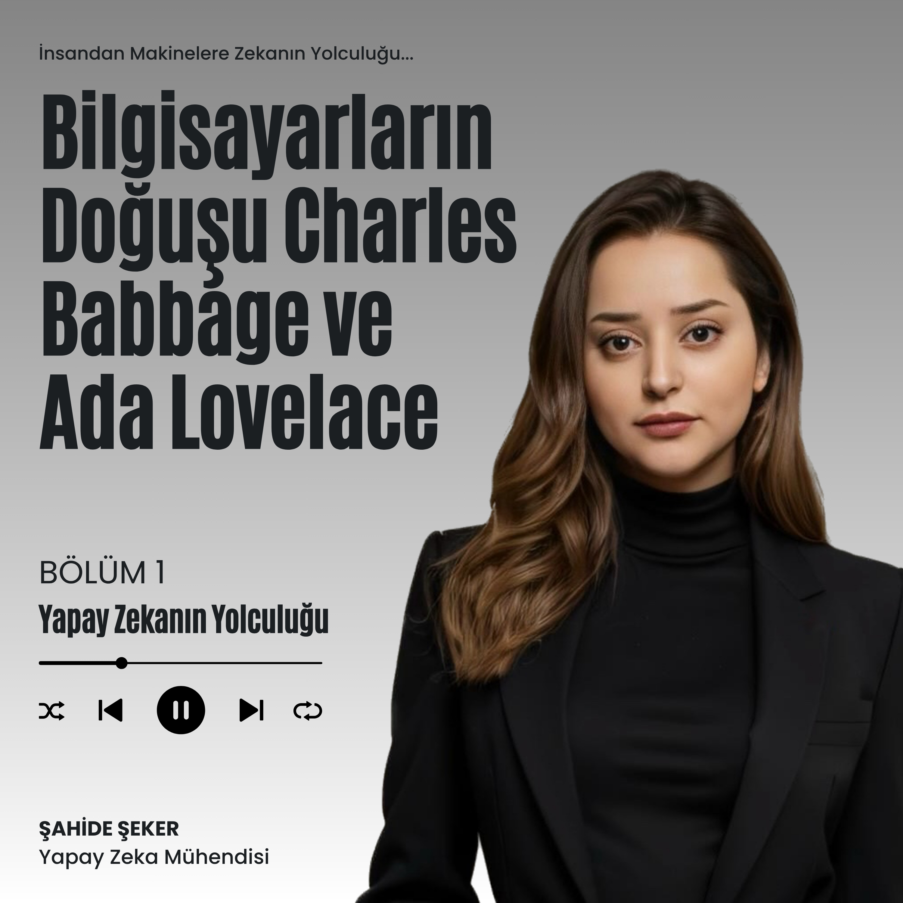 Bilgisayarların Doğuşu: Charles Babbage ve Ada Lovelace