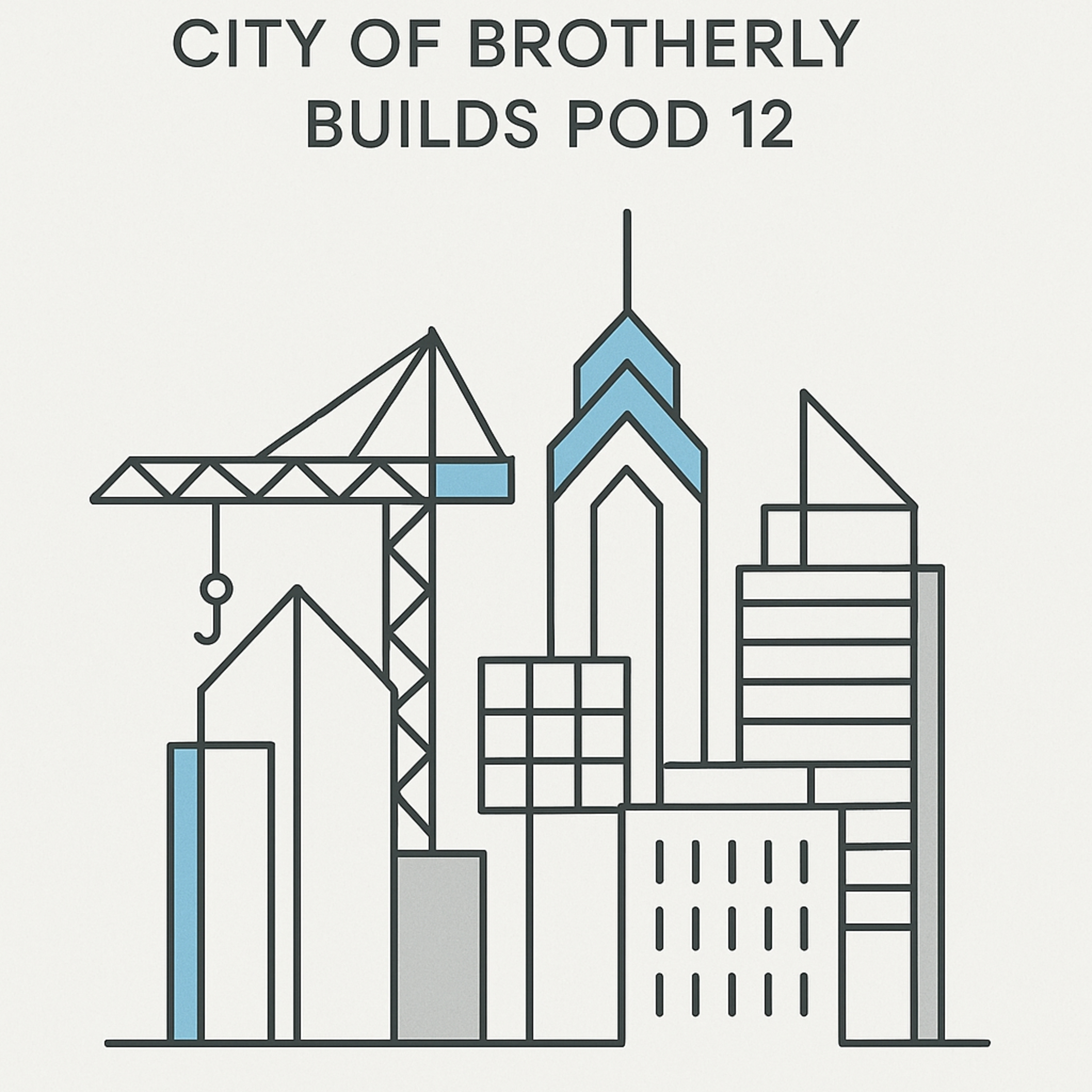 City of Brotherly Builds Pod #12 episode artwork