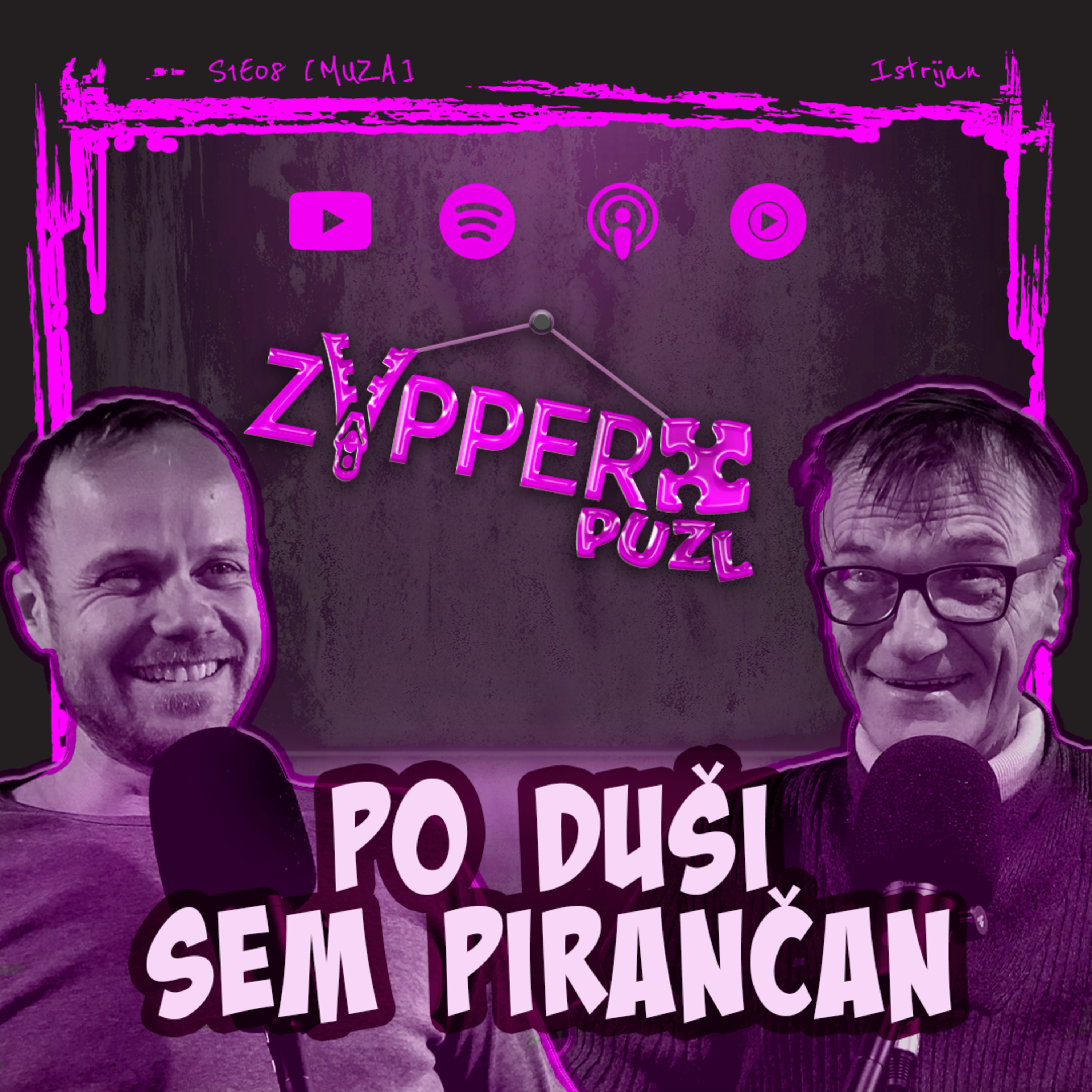 Po duši sem Pirančan - Istrijan / Silverj / zYpper Puzl: MUZA [S1E08]