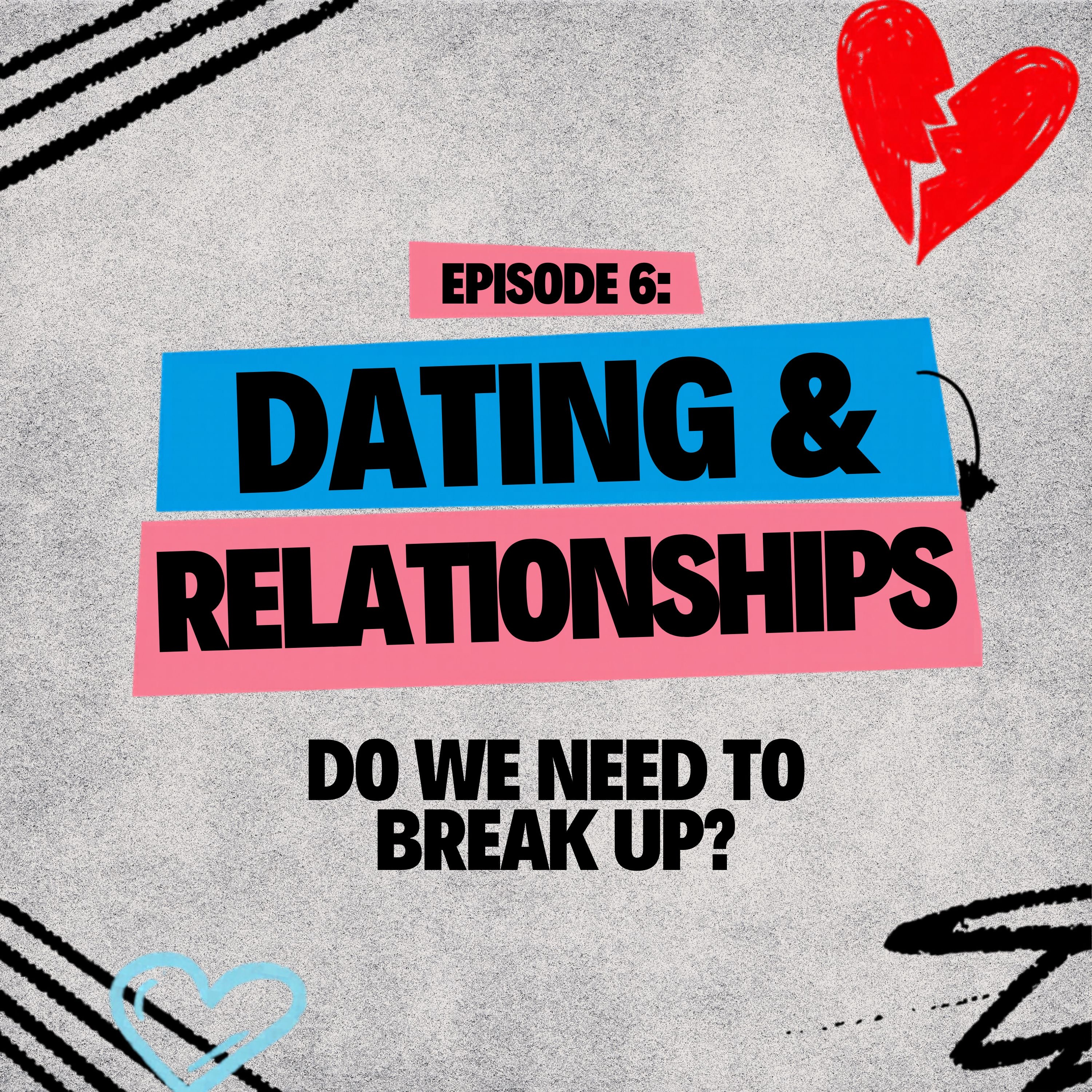 Wait, Do We Need To Breakup? episode artwork