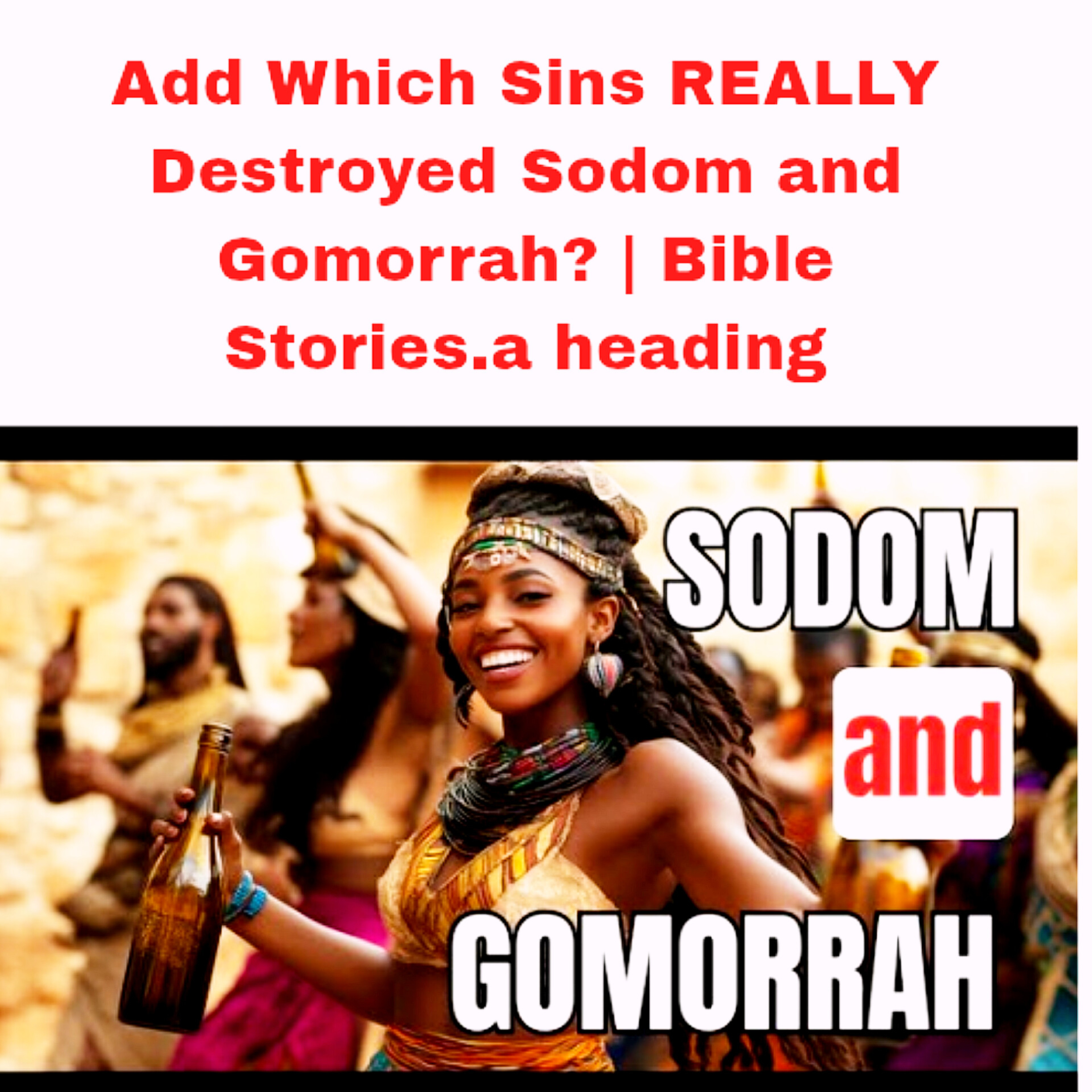 Which Sins REALLY Destroyed Sodom and Gomorrah? | Bible Stories.