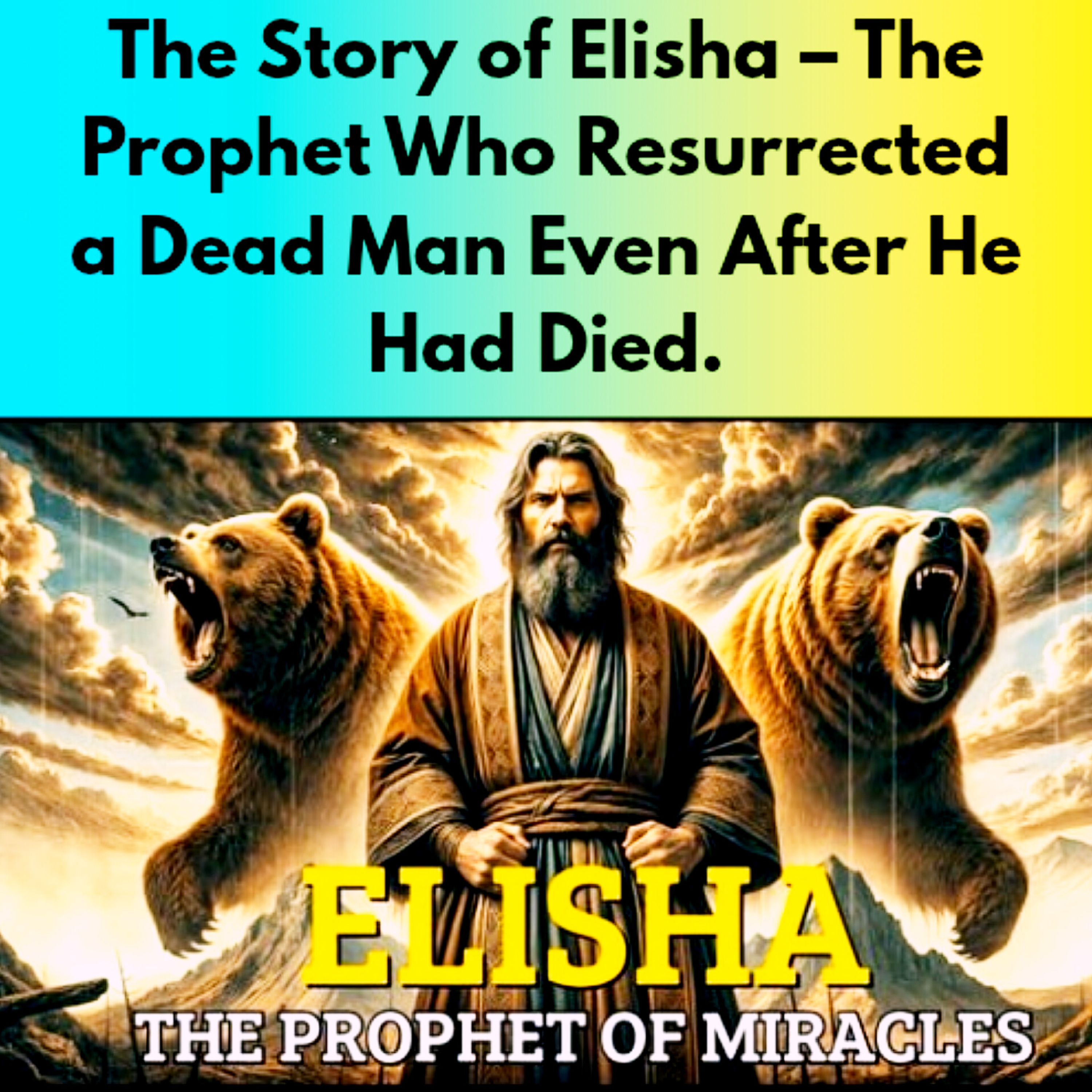 The Story of Elisha – The Prophet Who Resurrected a Dead Man Even After He Had Died | Bible Stories.