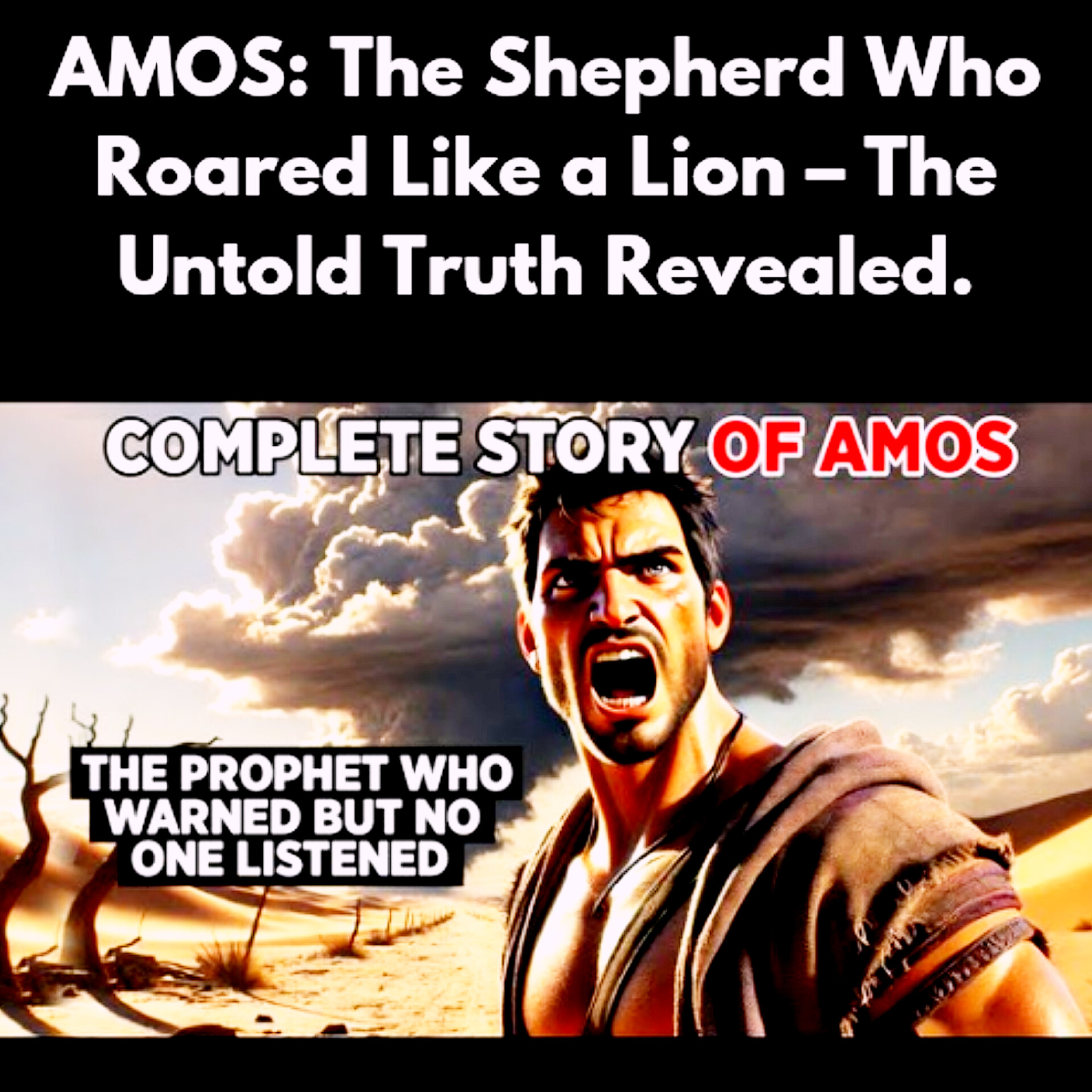 AMOS: The Shepherd Who Roared Like a Lion – The Untold Truth Revealed.