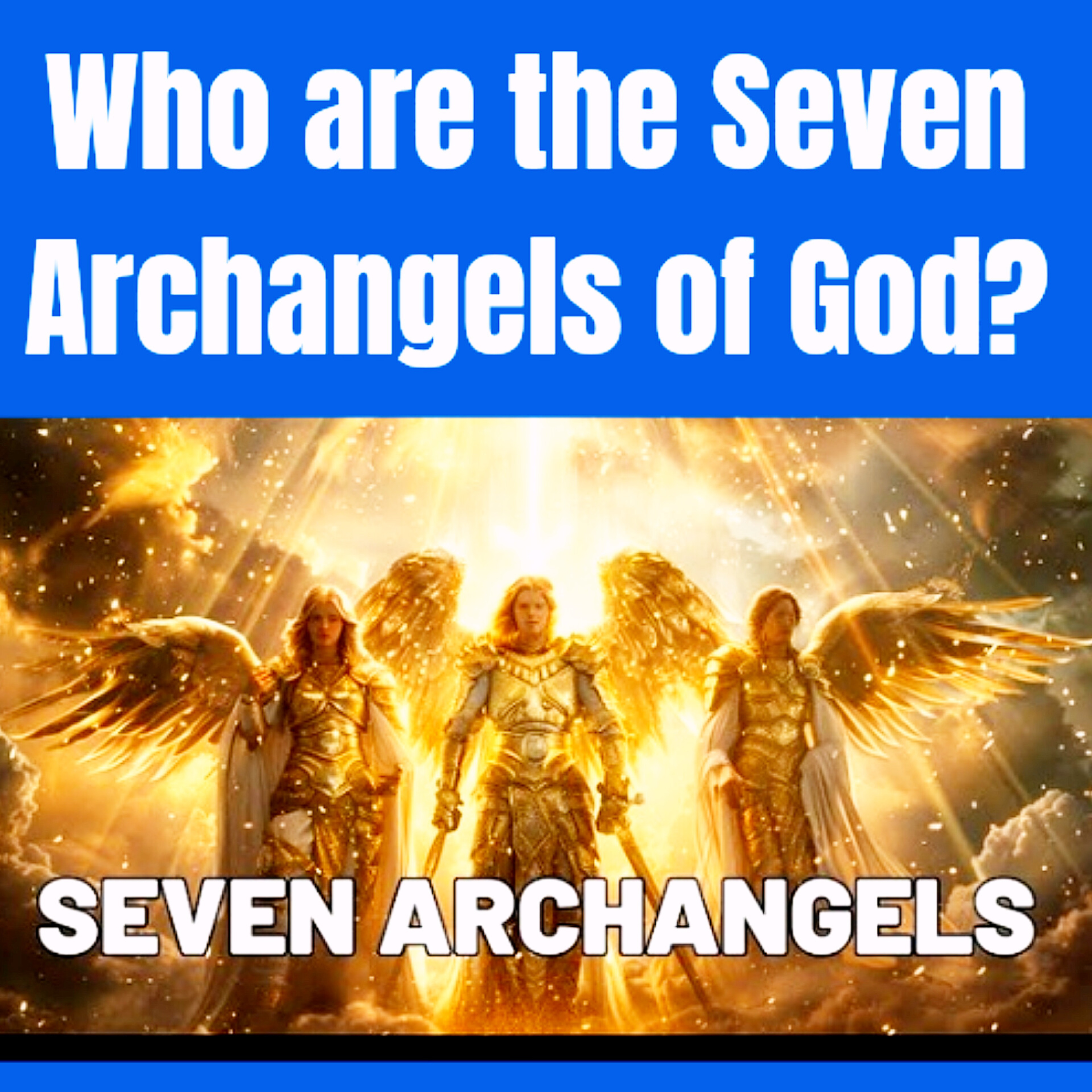 Who are the Seven Archangels of God? | Bible Stories.