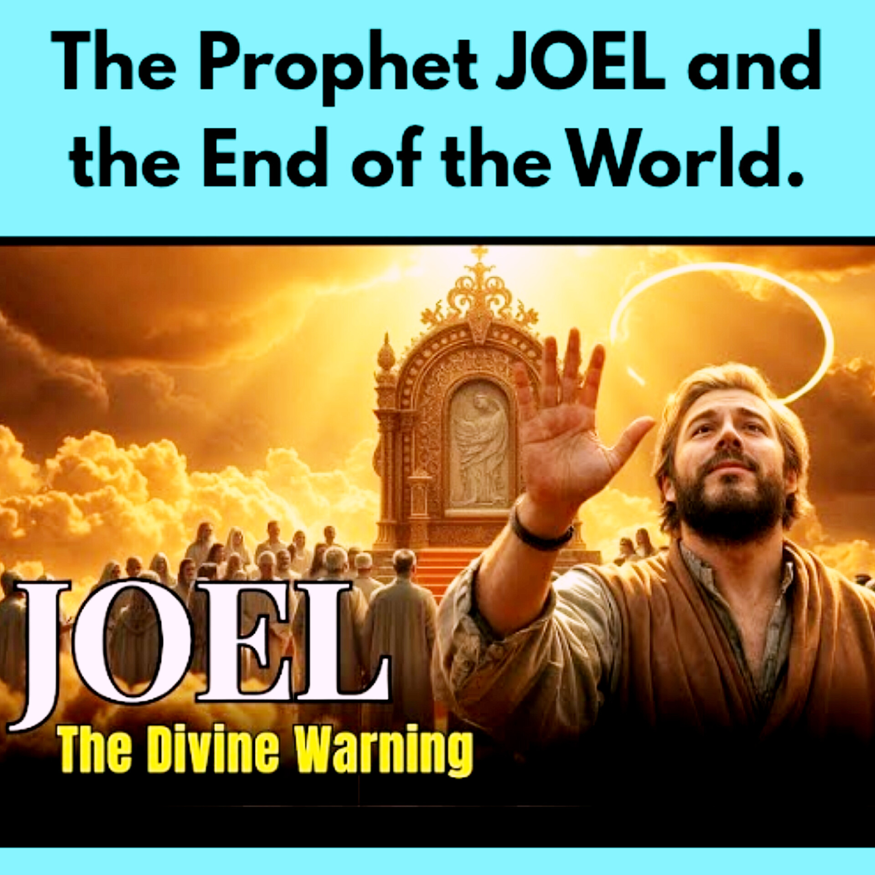 The Prophet JOEL and the End of the World: A Story That Will Make You Think | Bible Story.