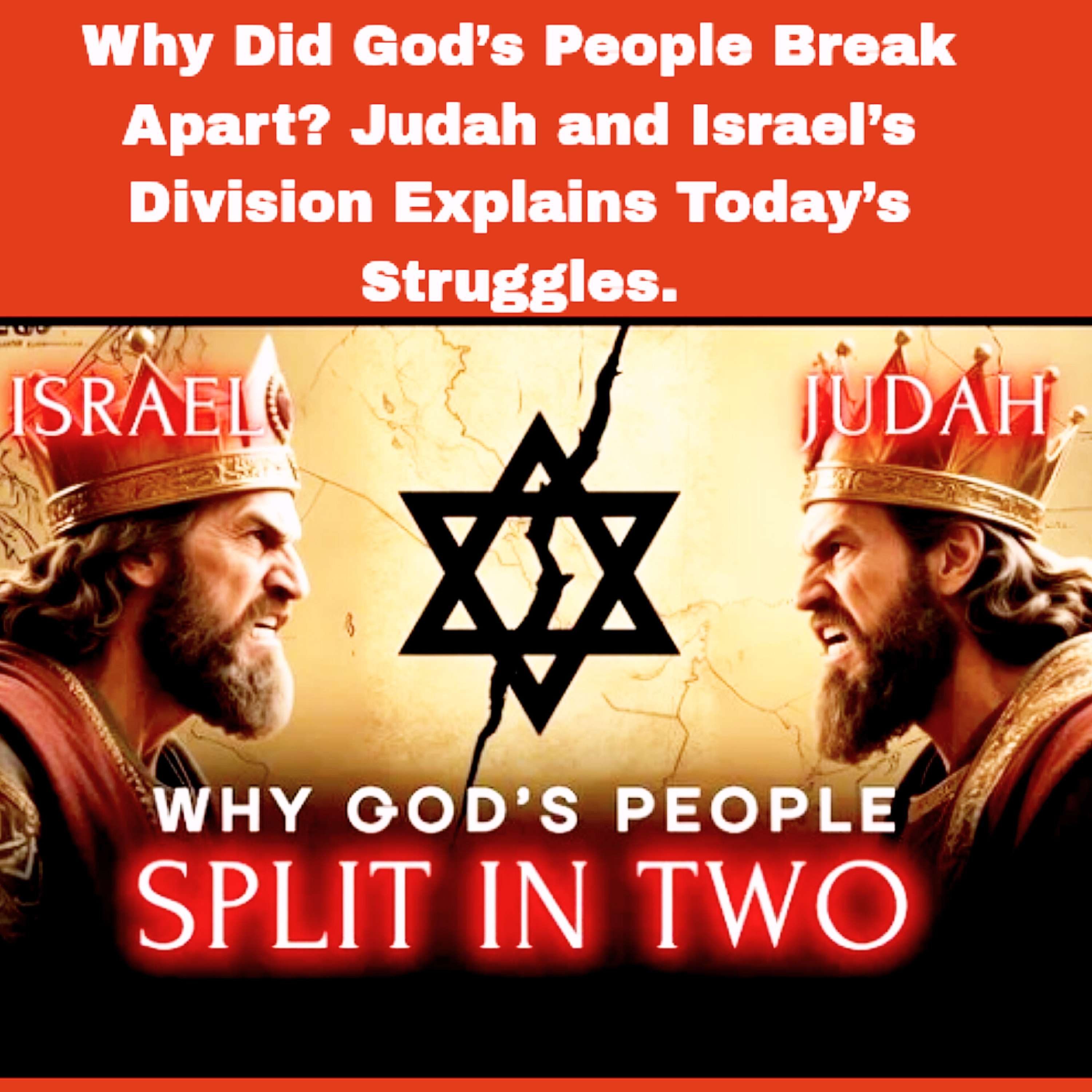 Why Did God’s People Break Apart? 📜 Judah and Israel’s Division Explains Today’s Struggles.  episode artwork