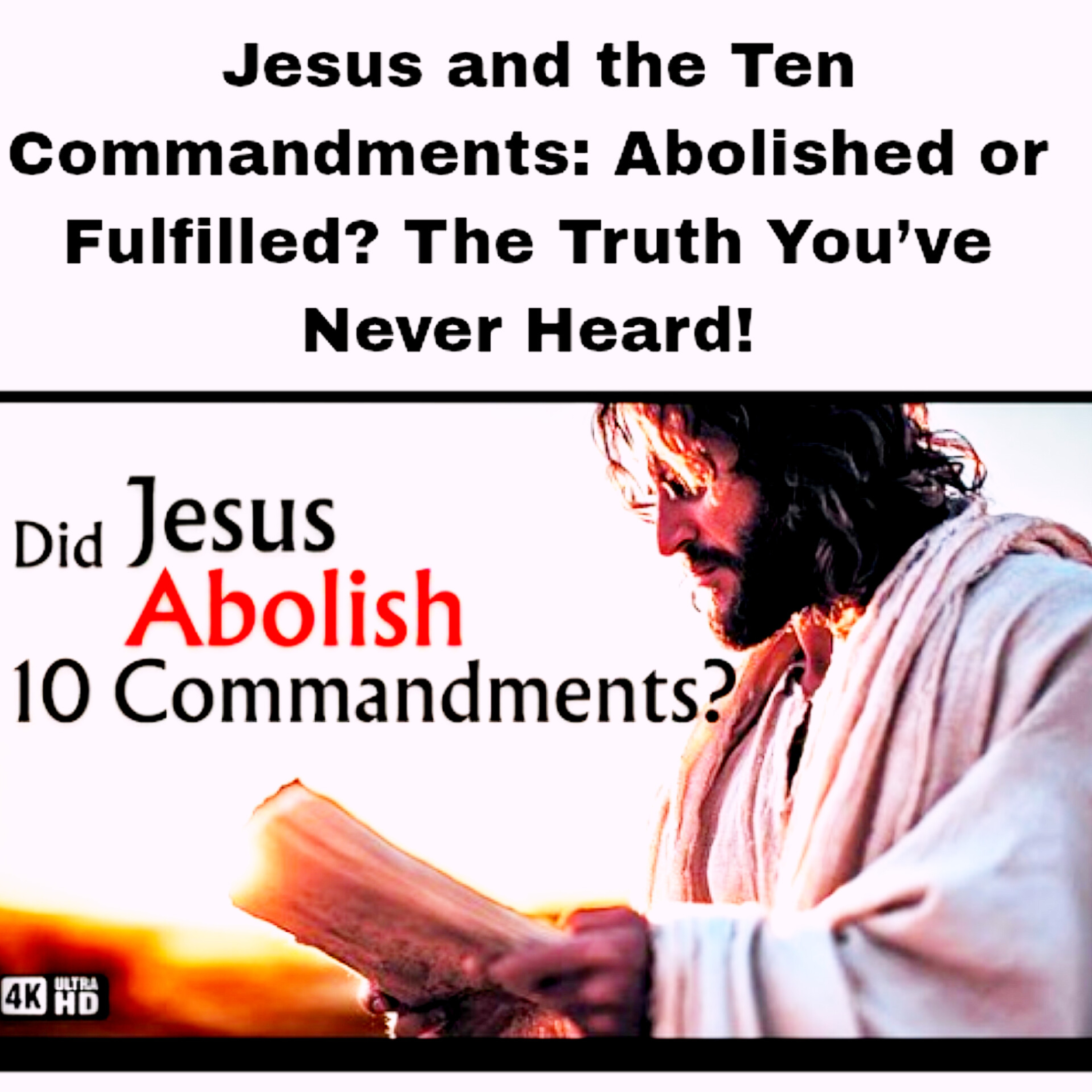Jesus and the Ten Commandments: Abolished or Fulfilled? The Truth You’ve Never Heard! episode artwork