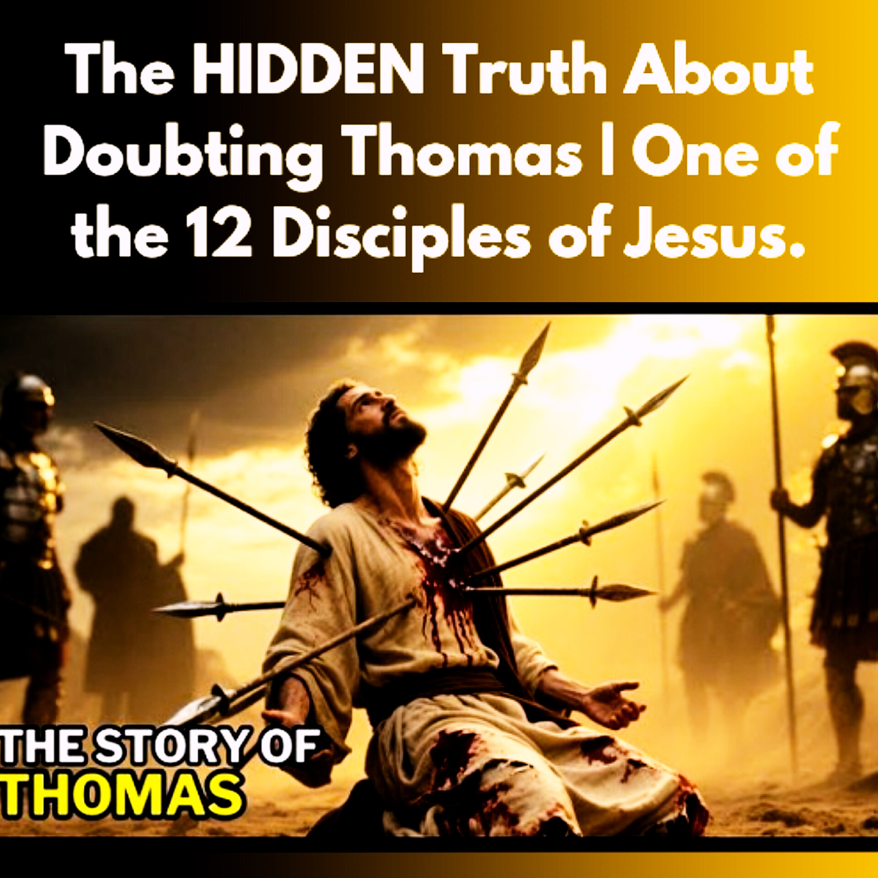 The HIDDEN Truth About Doubting Thomas | One of the 12 Disciples of Jesus. episode artwork