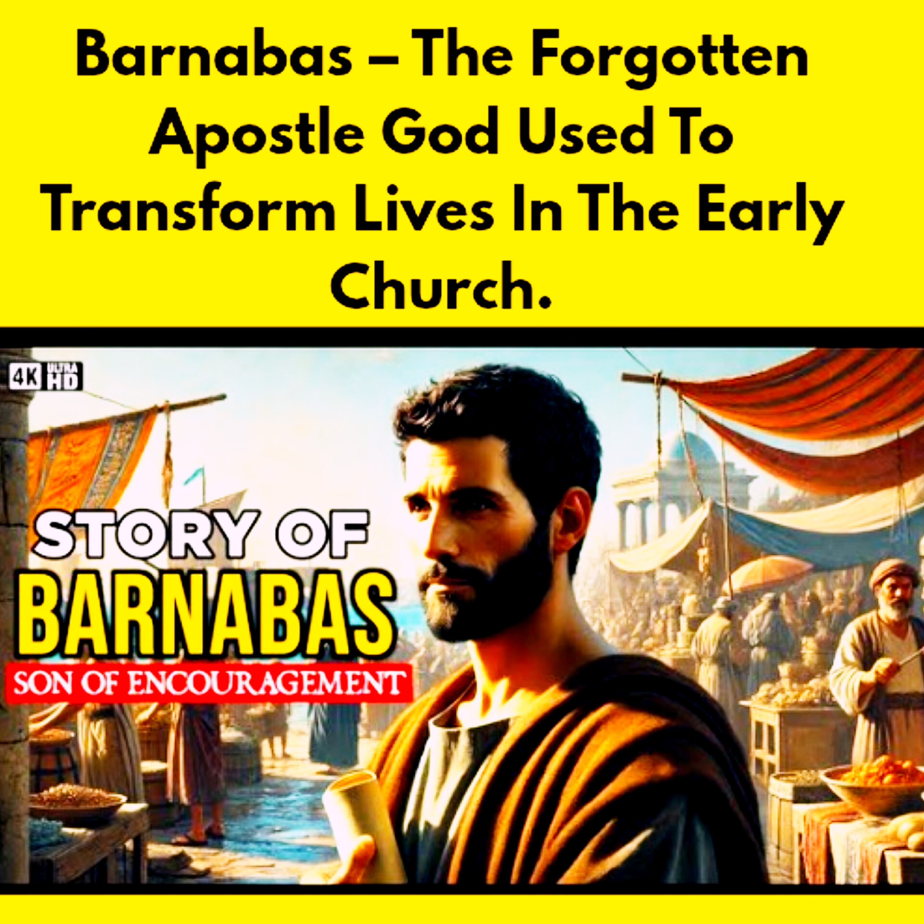 Barnabas – The Forgotten Apostle God Used To Transform Lives In The Early Church. episode artwork
