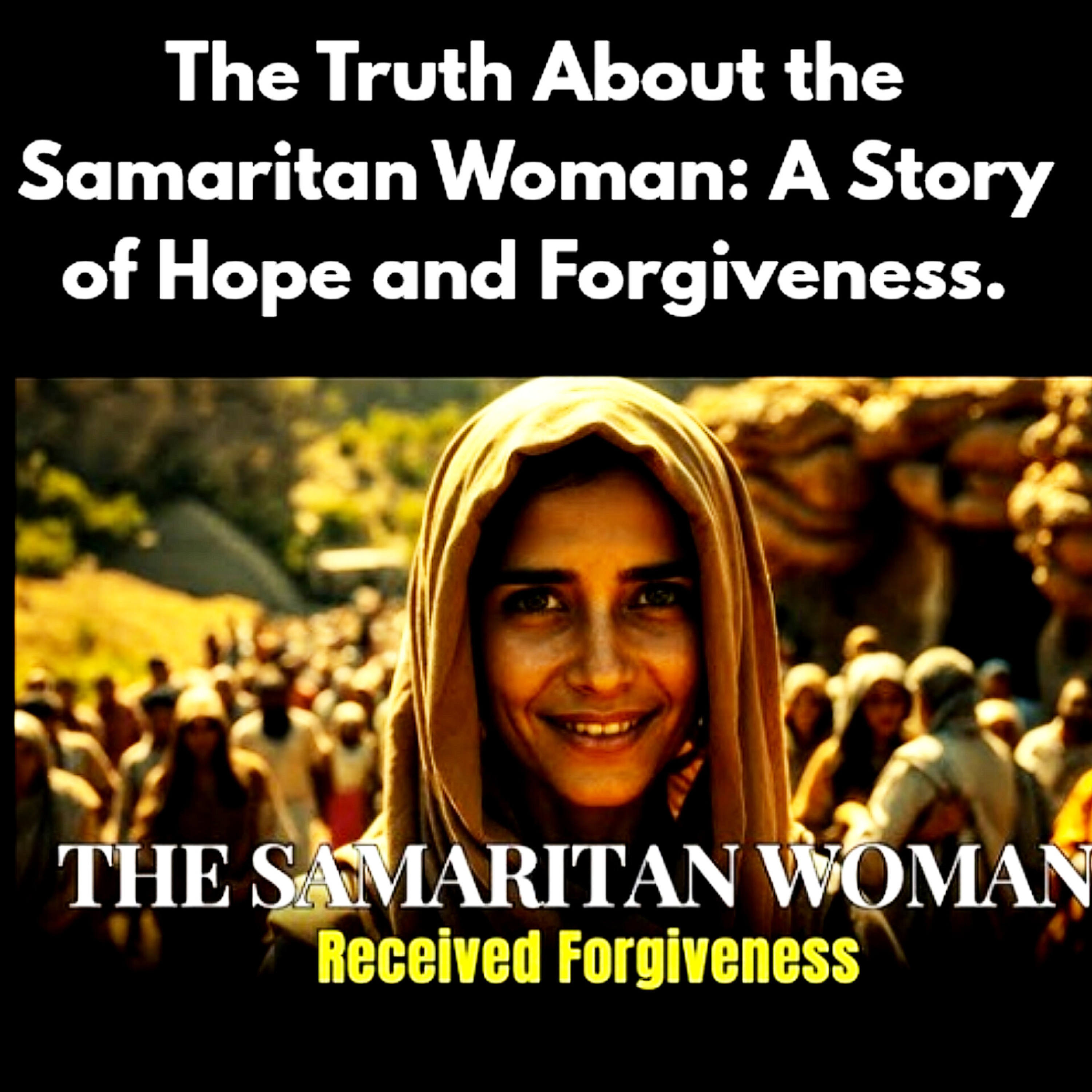 The Truth About the Samaritan Woman: A Story of Hope and Forgiveness. episode artwork