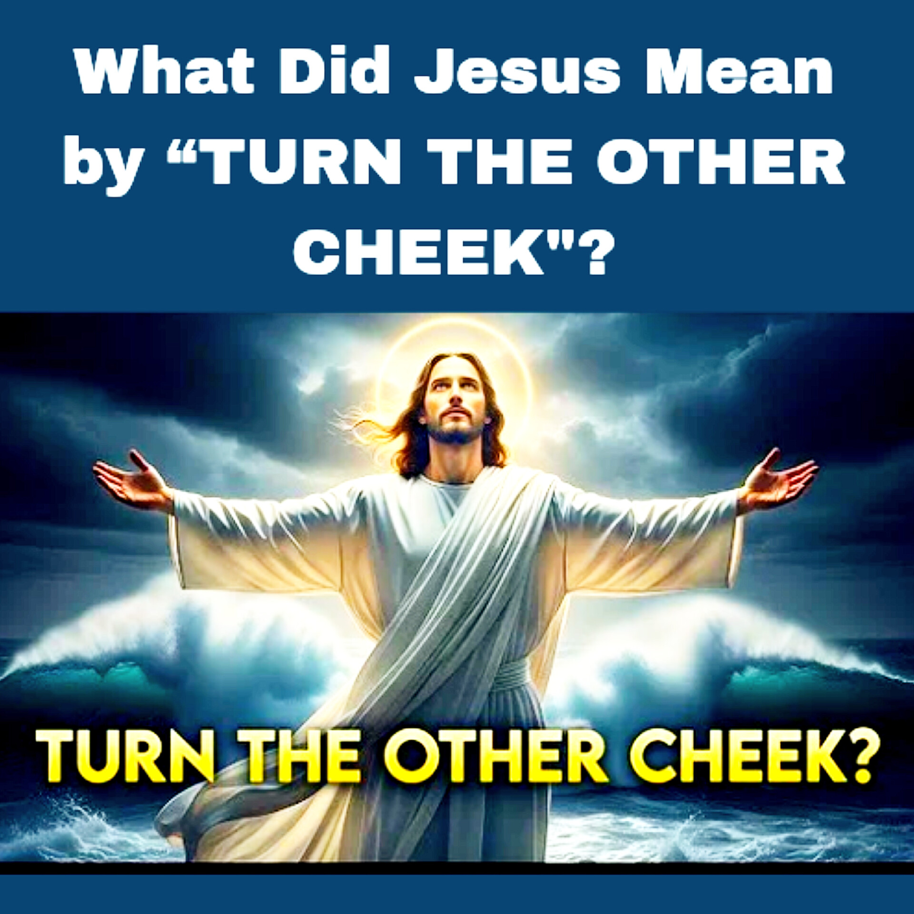 What Did Jesus Mean by “TURN THE OTHER CHEEK"? episode artwork