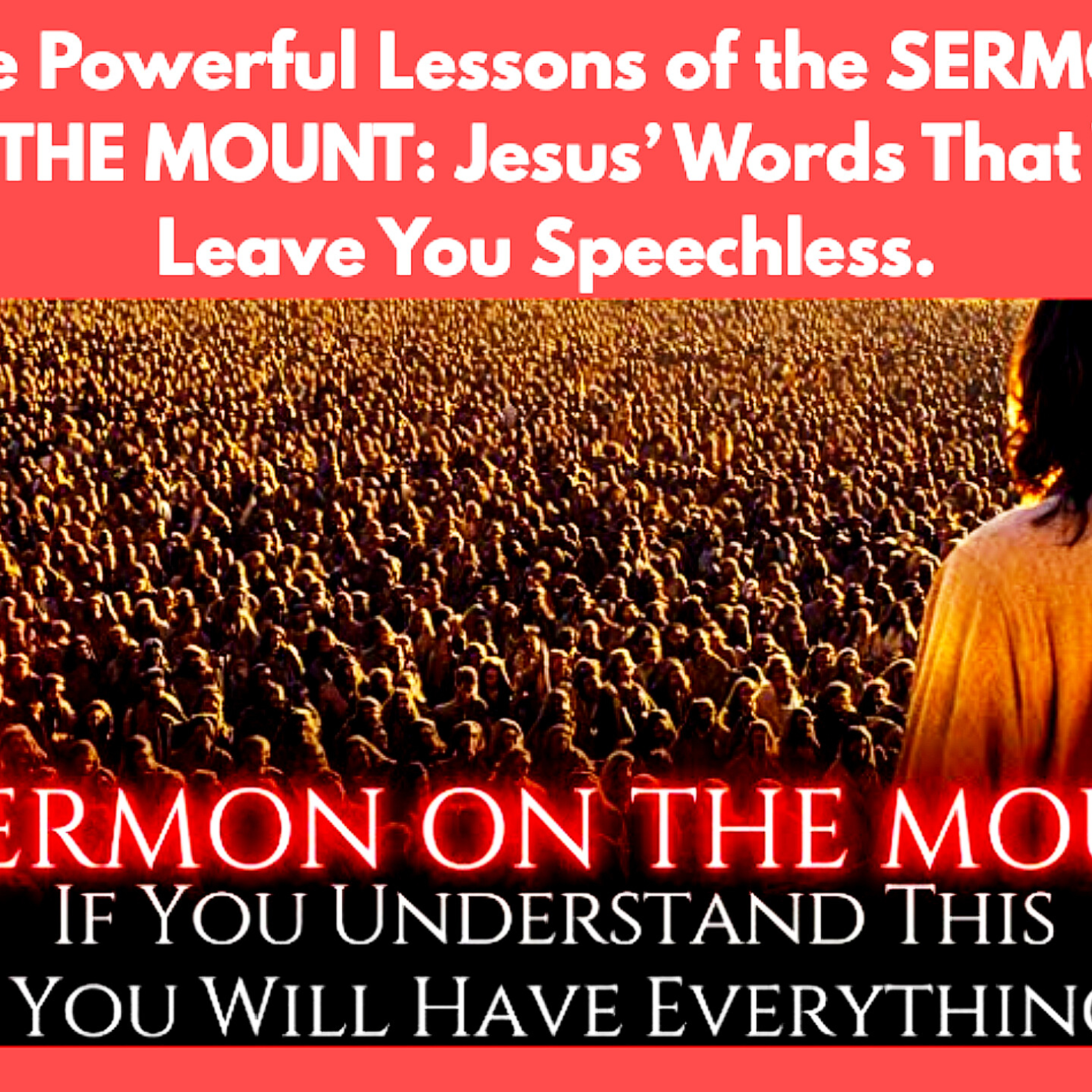 🎧 The Powerful Lessons of the SERMON ON THE MOUNT: Jesus’ Words That Will Leave You Speechless. Bible Stories.  episode artwork