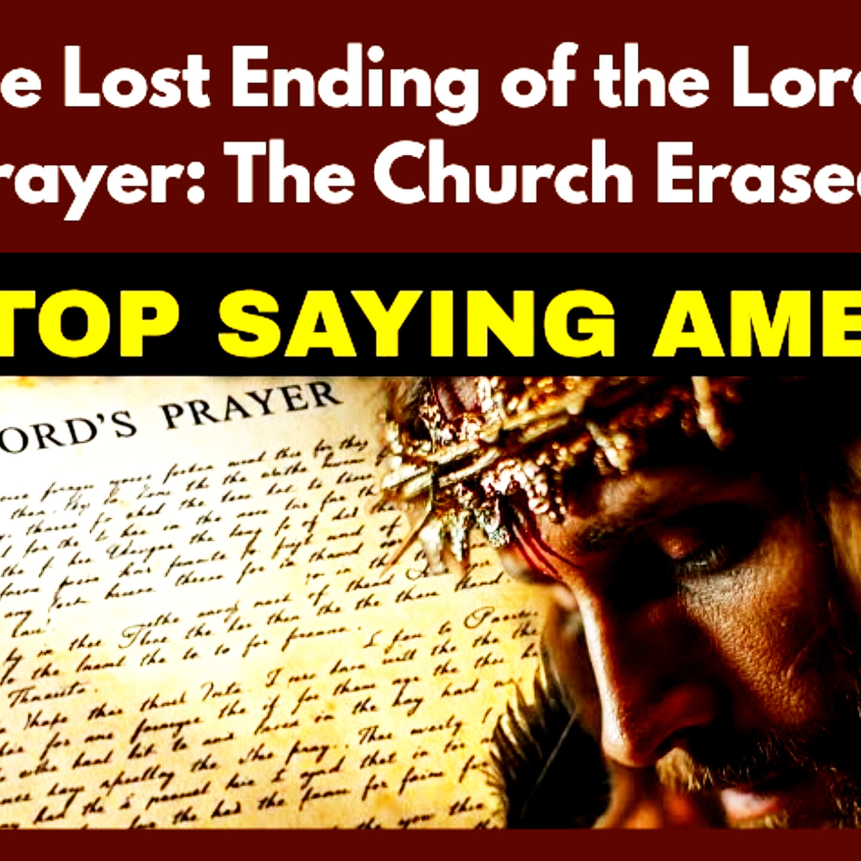 The Lost Ending of the Lord’s Prayer: The Church Erased. Bible Stories.  episode artwork