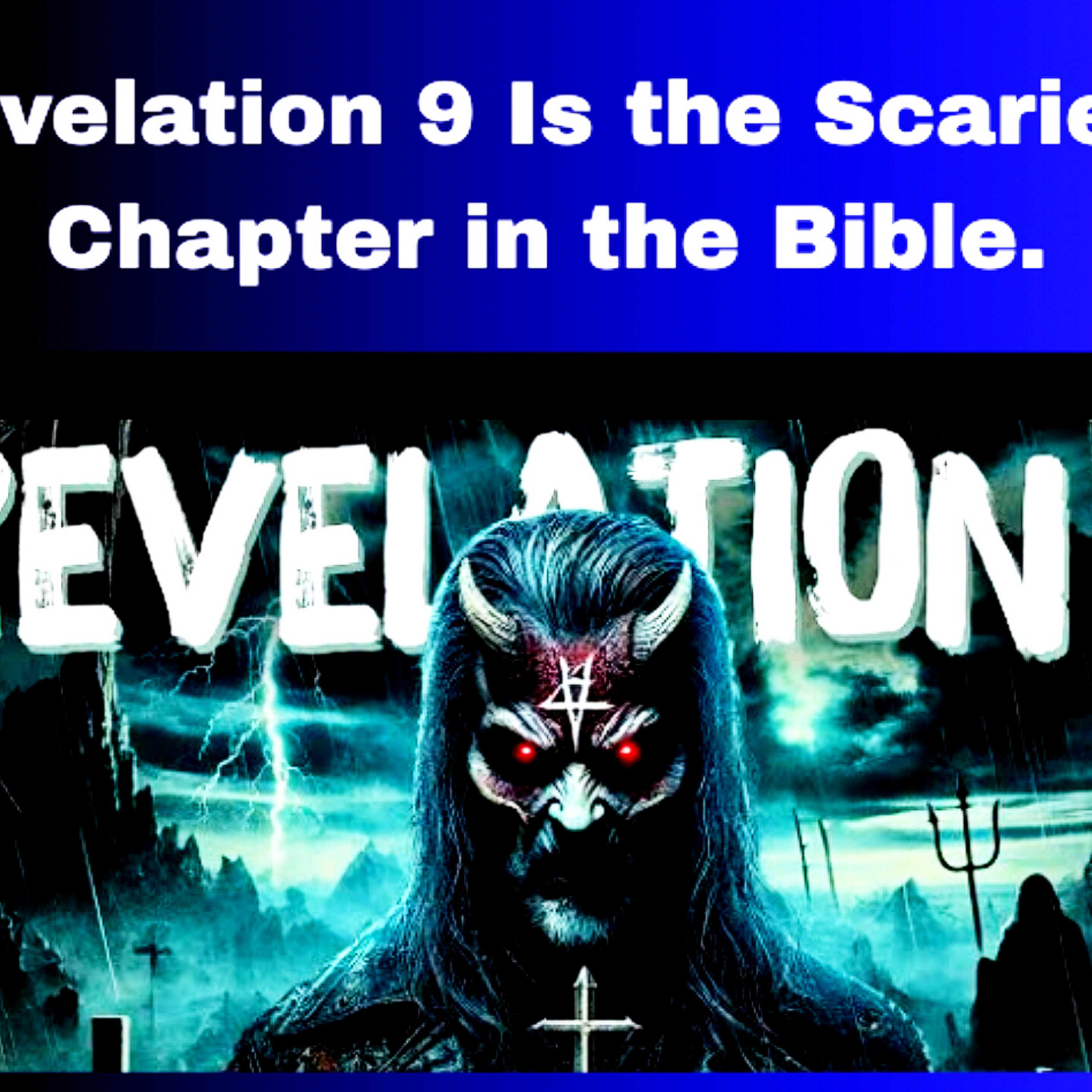 Revelation 9 Is the Scariest Chapter in the Bible. Bible Stories.  episode artwork